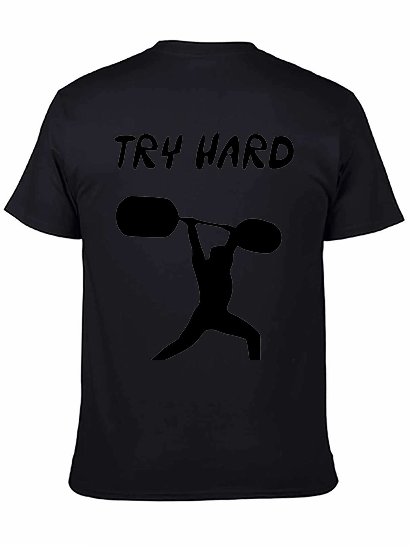 Motivational Try Hard Weightlifting Graphic T-Shirt