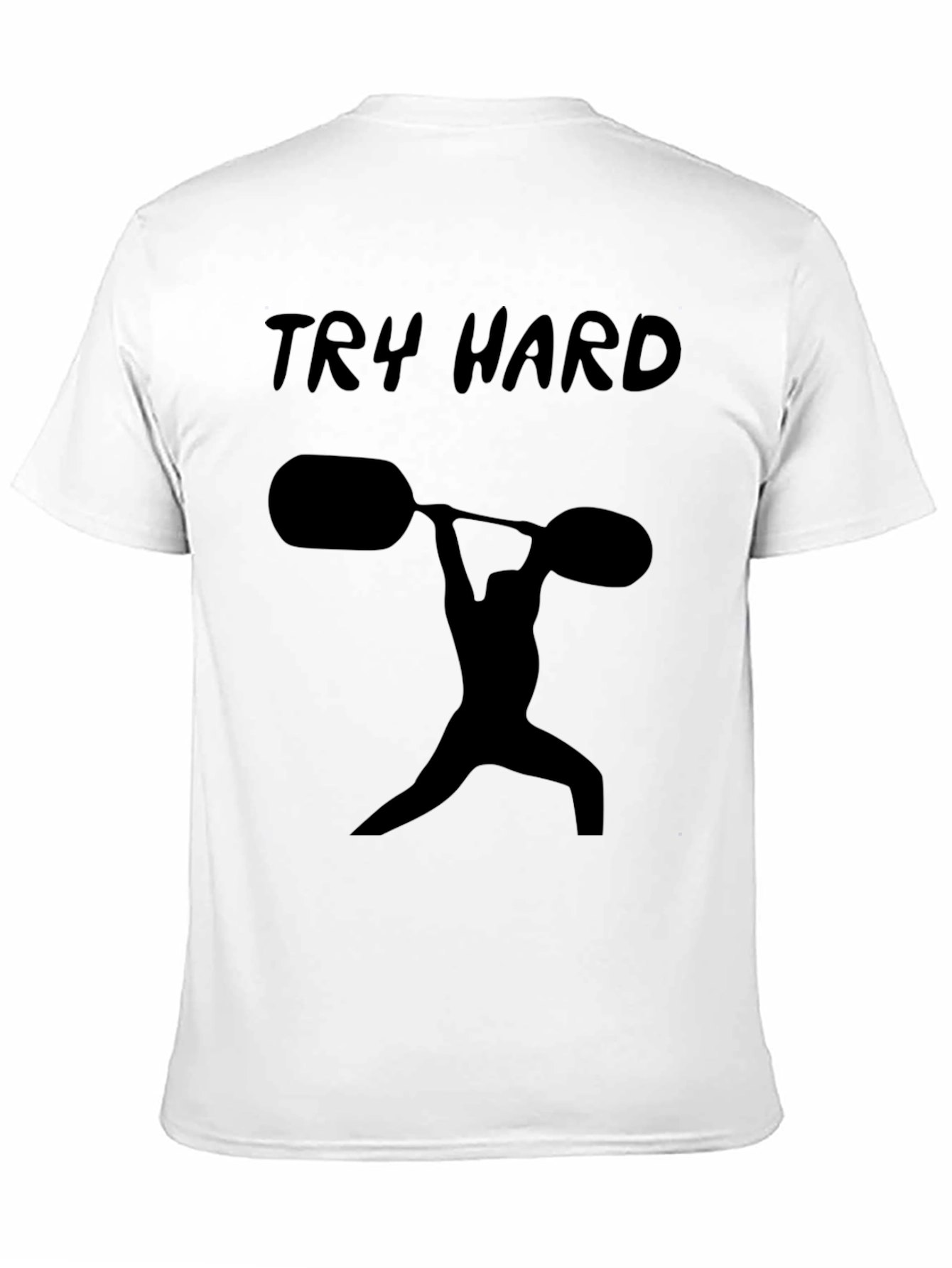 Motivational Try Hard Weightlifting Graphic T-Shirt