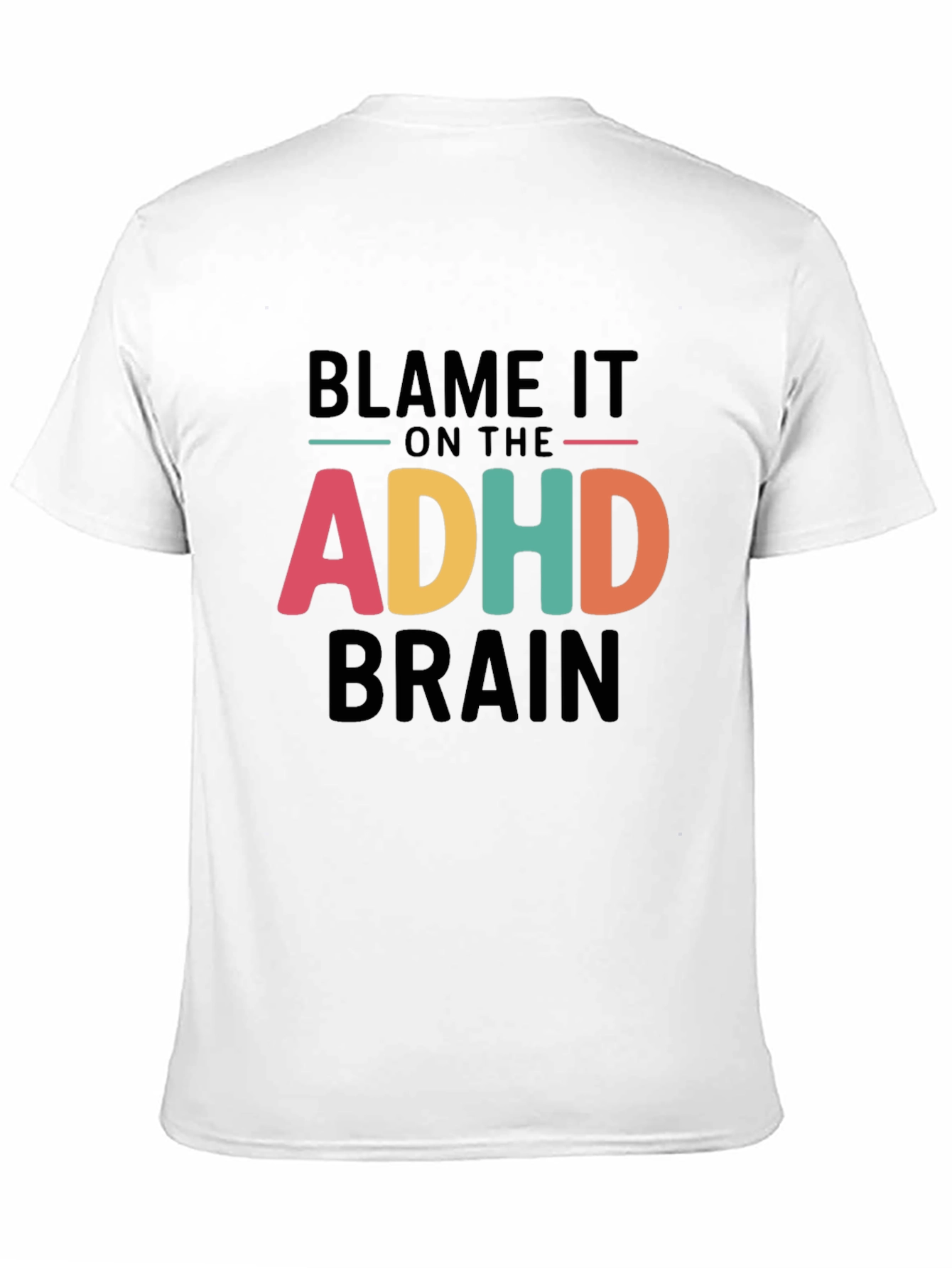 Blame It On The ADHD Brain T-Shirt