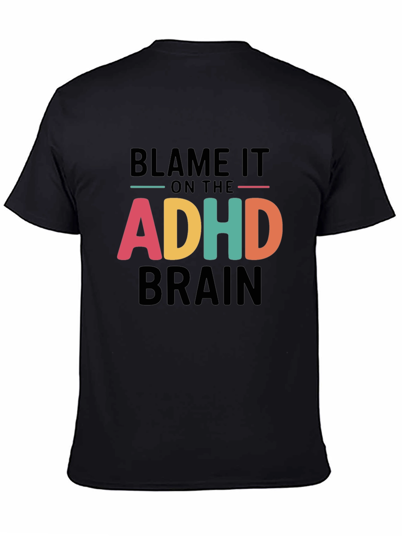 Blame It On The ADHD Brain T-Shirt