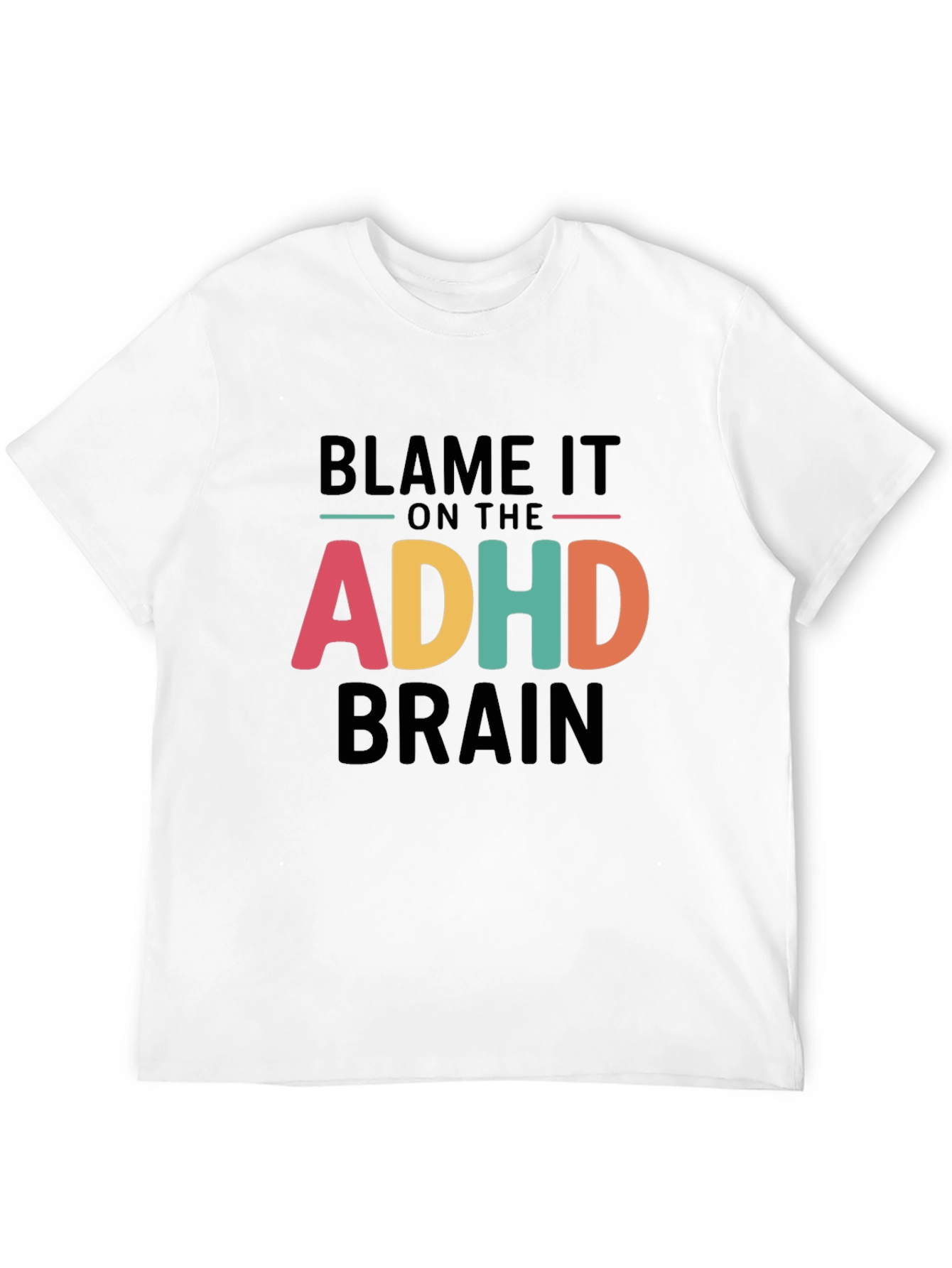 Blame It On The ADHD Brain T-Shirt