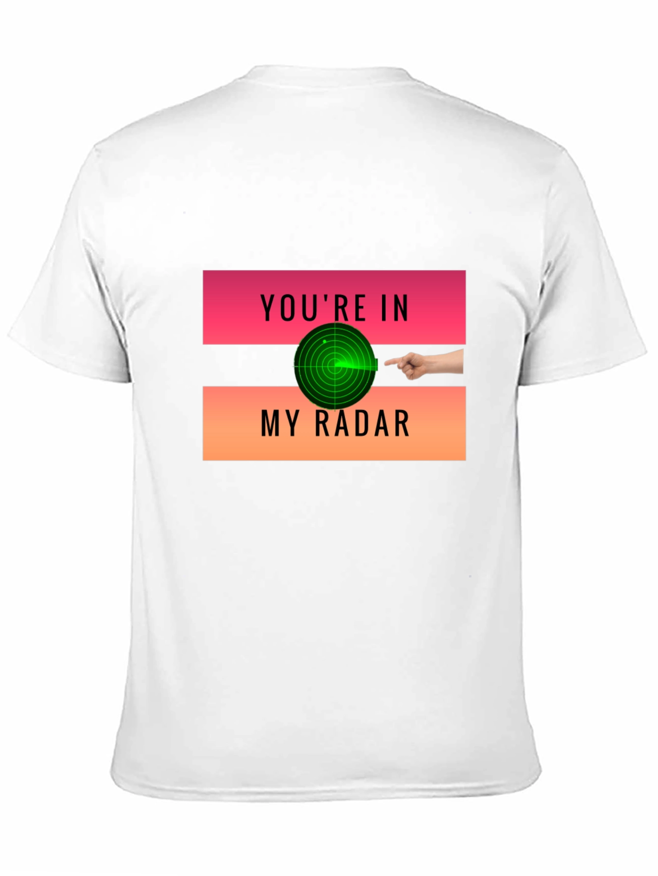 Youre in My Radar Graphic T-Shirt