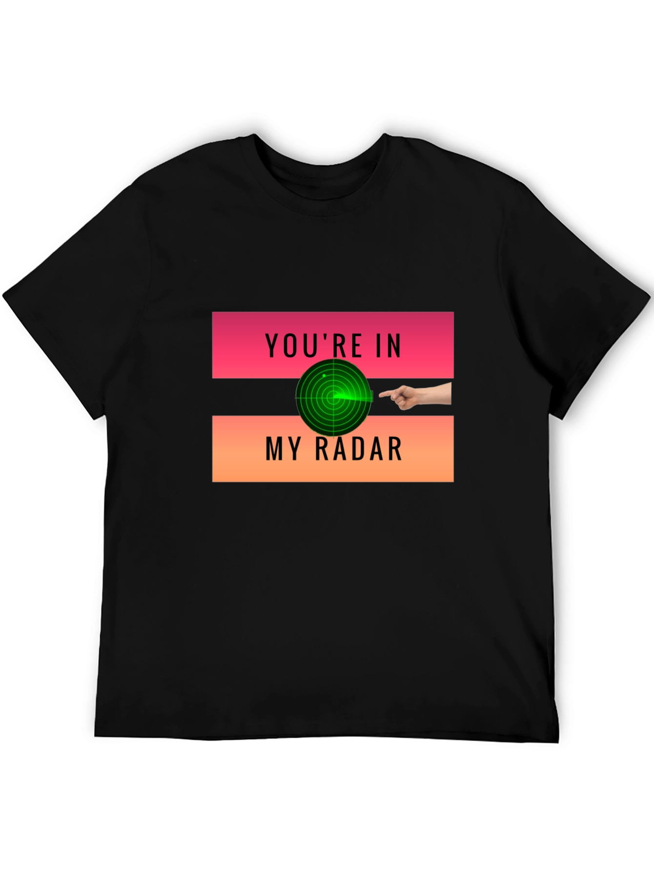 Youre in My Radar Graphic T-Shirt