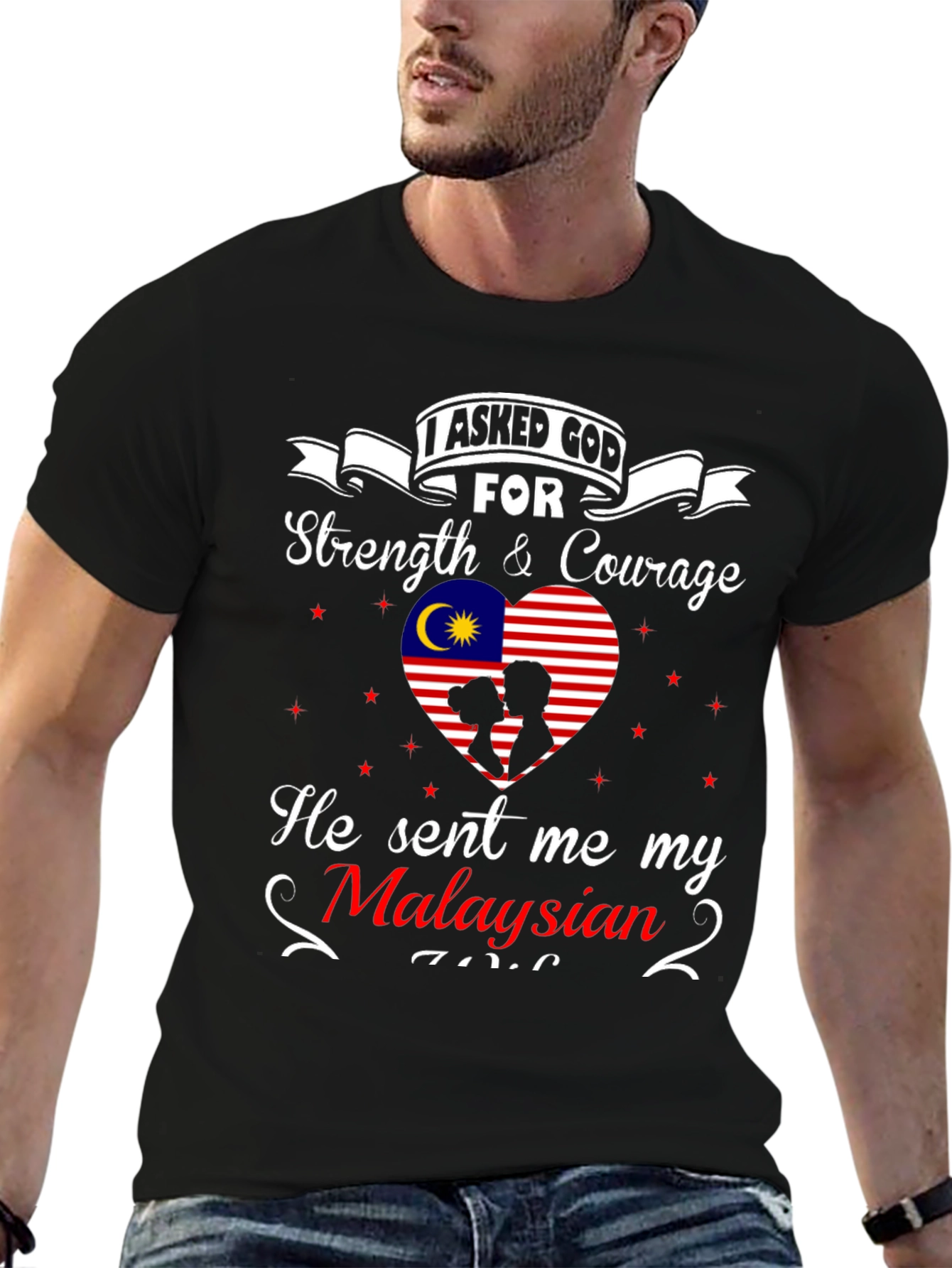 Malaysian Love Tee - I Asked God T-Shirt
