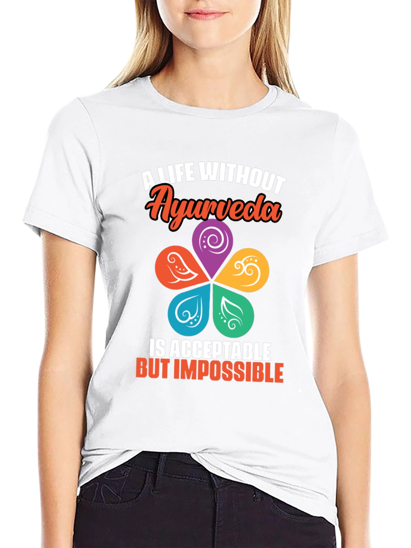 Ayurveda Life T-Shirt - Impossible Without It!