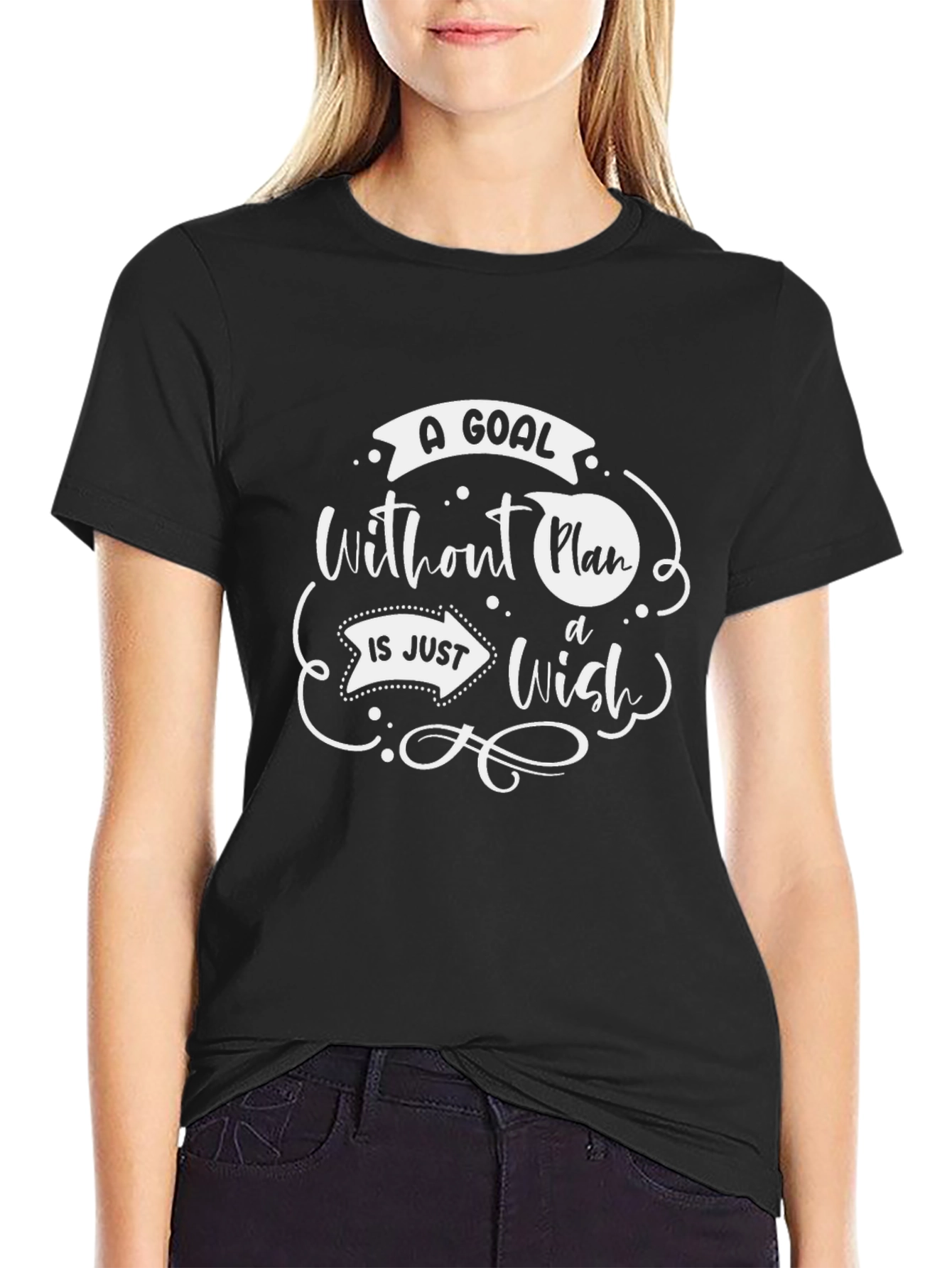 A Goal Without A Plan T-Shirt
