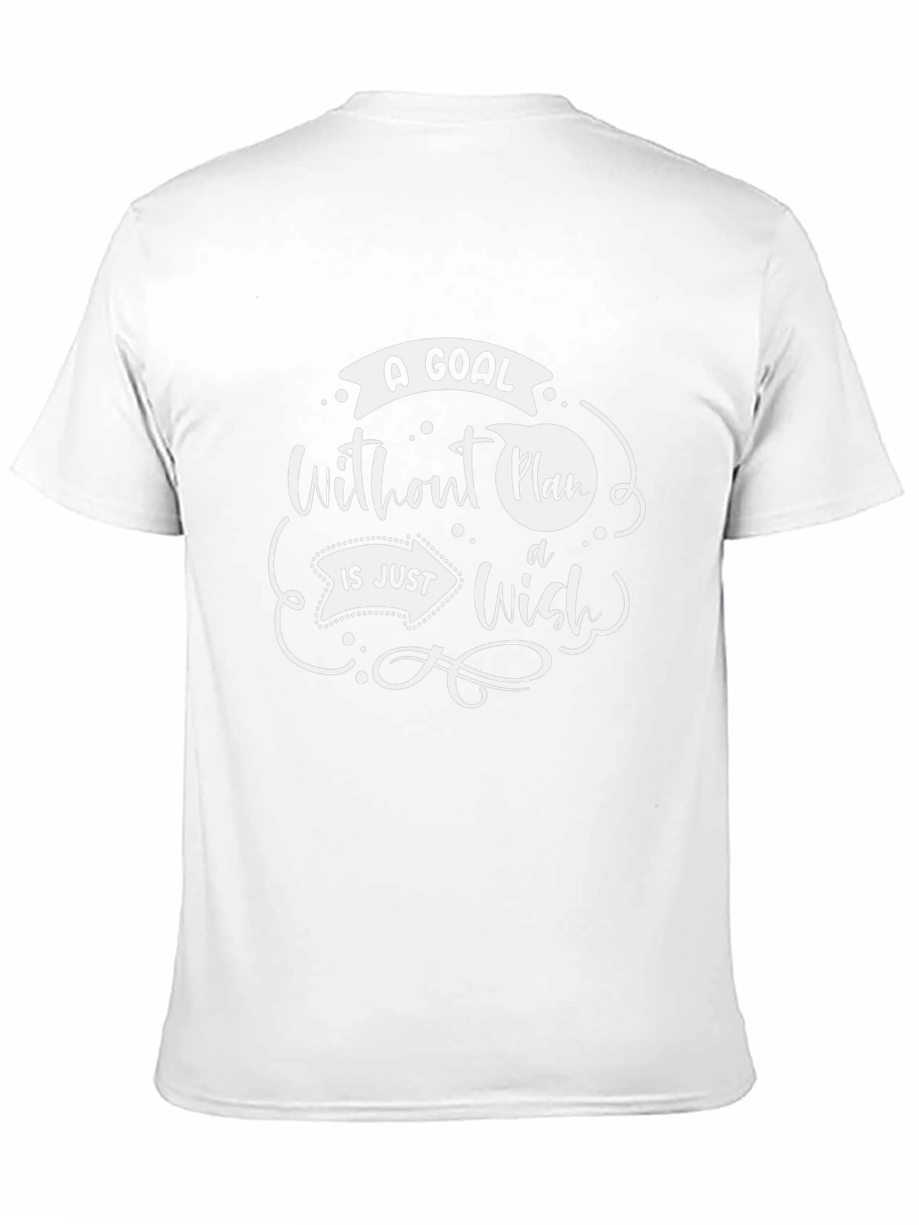 A Goal Without A Plan T-Shirt