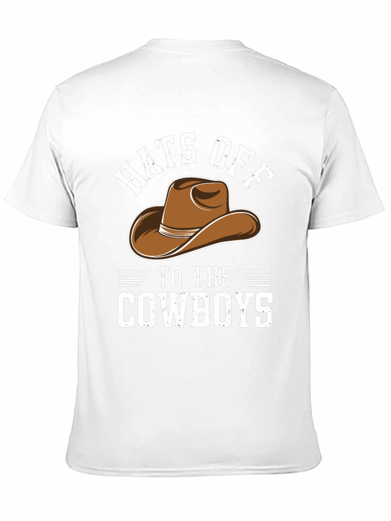 Hats Off to The Cowboys T-Shirt - Western Style