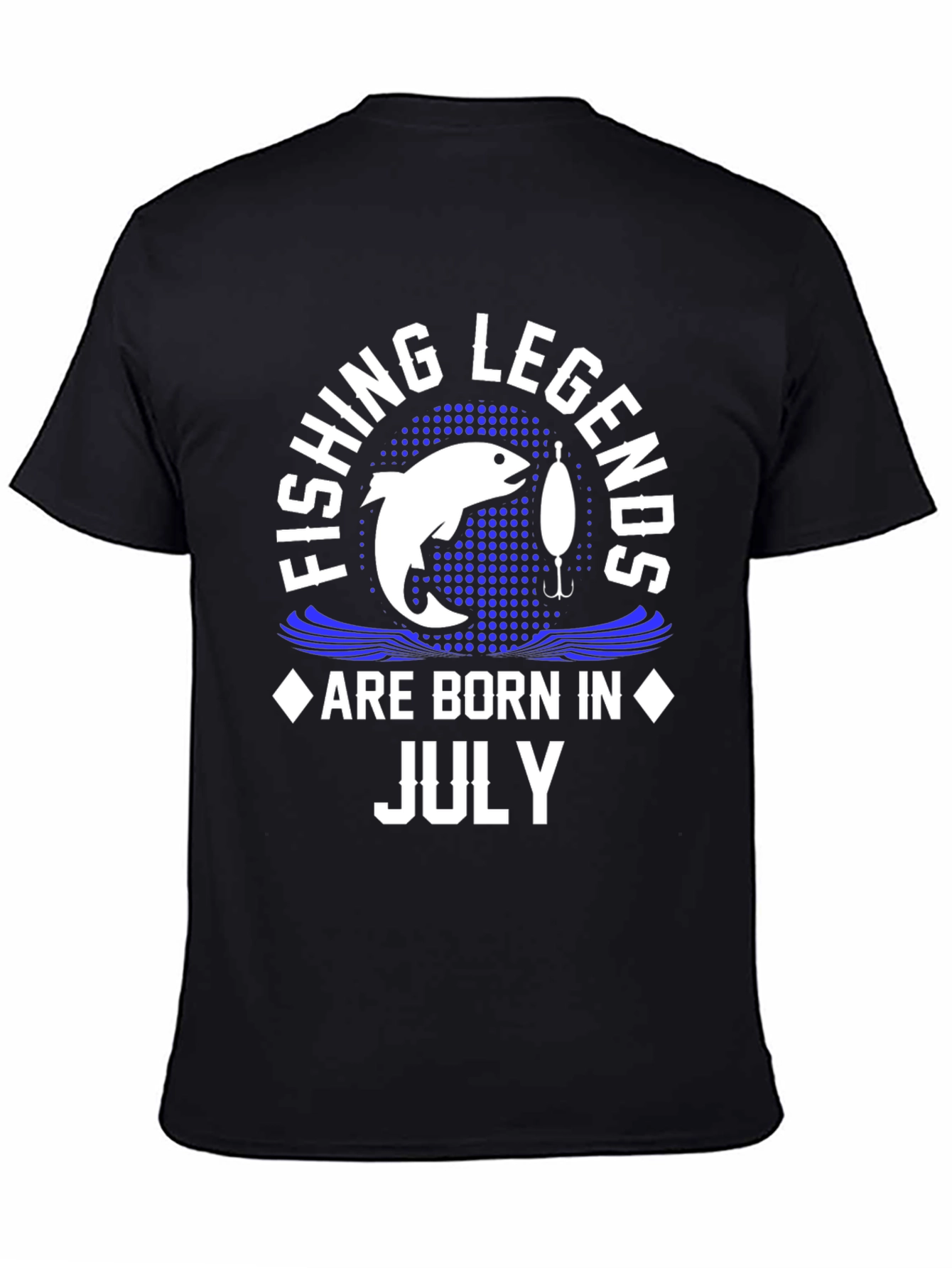 Fishing Legends Born in July T-Shirt