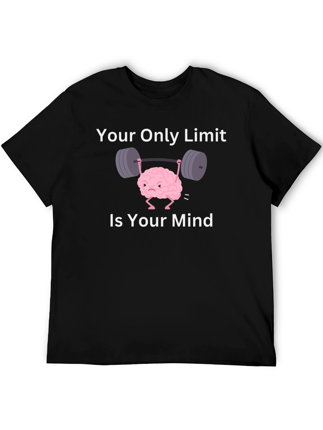 Your Mind Is Your Only Limit T-Shirt