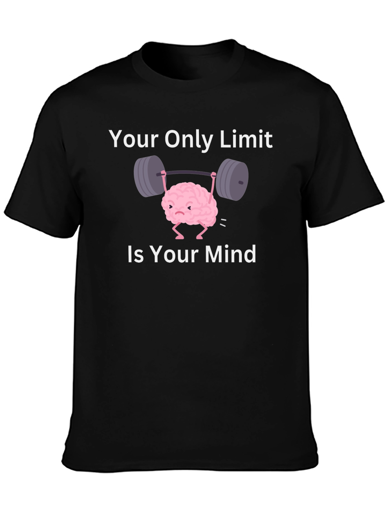 Your Mind Is Your Only Limit T-Shirt