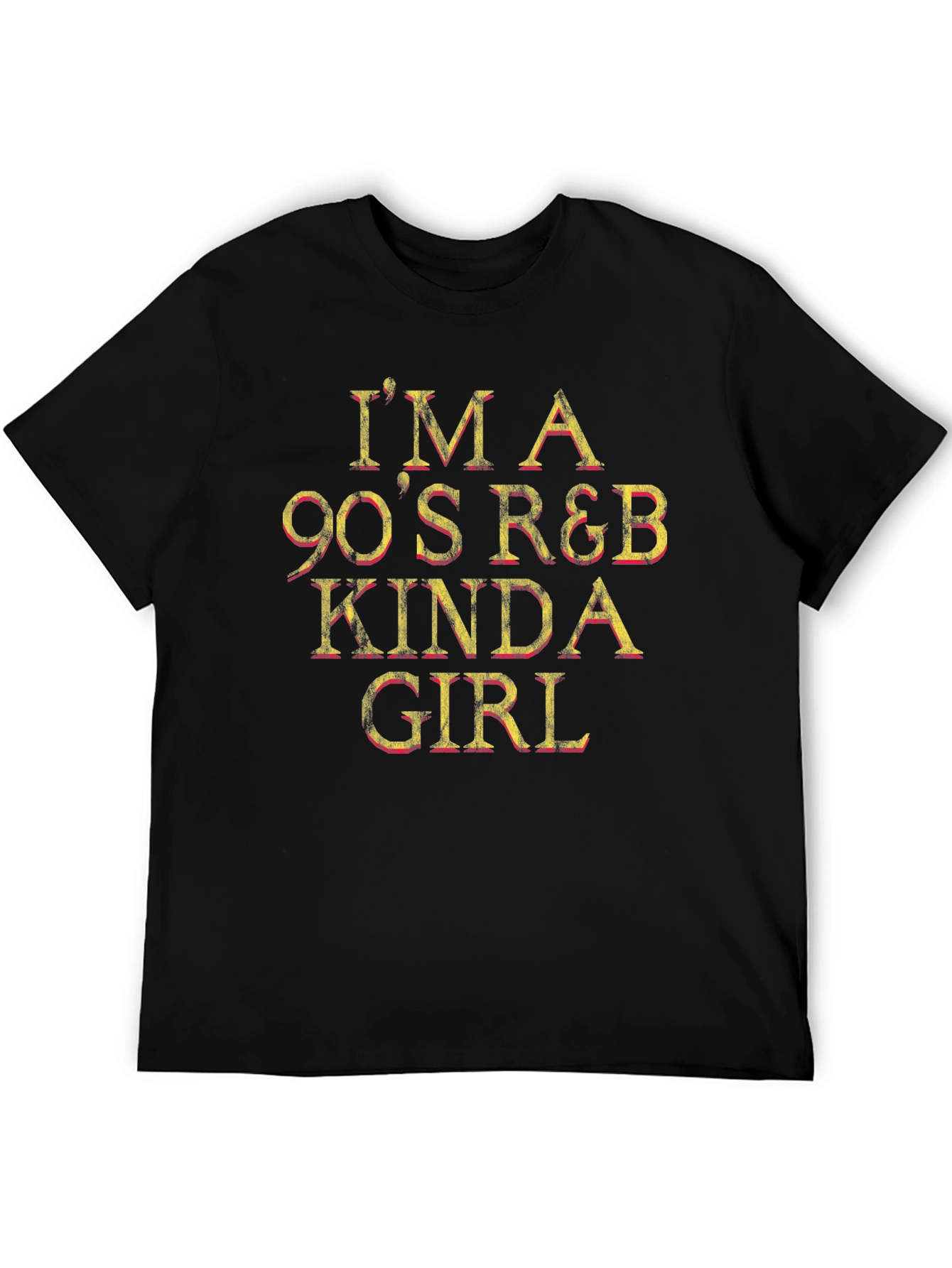 Im A 90s R&B Kinda Girl Graphic Tee