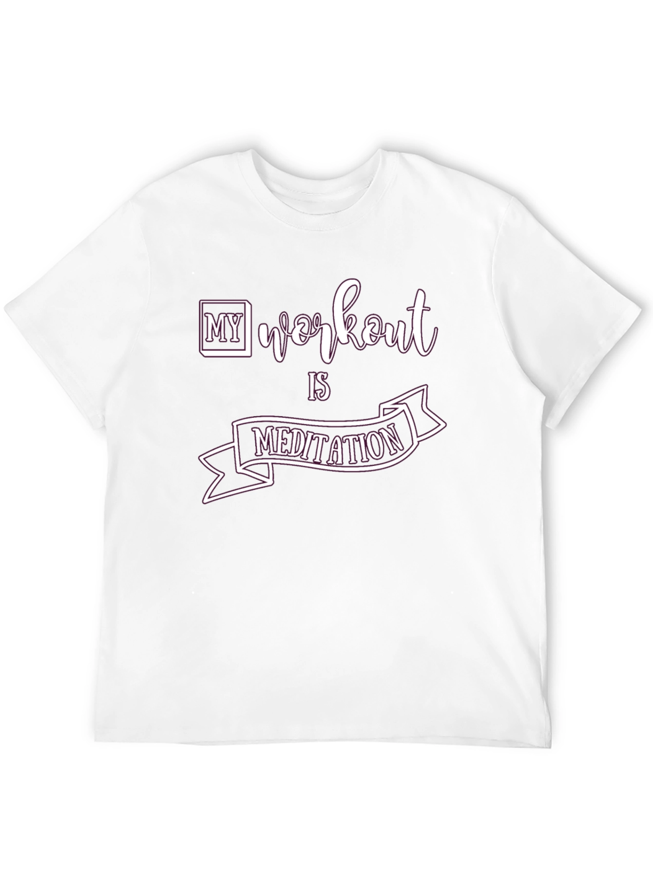 Workout is Meditation T-Shirt | Gym Apparel