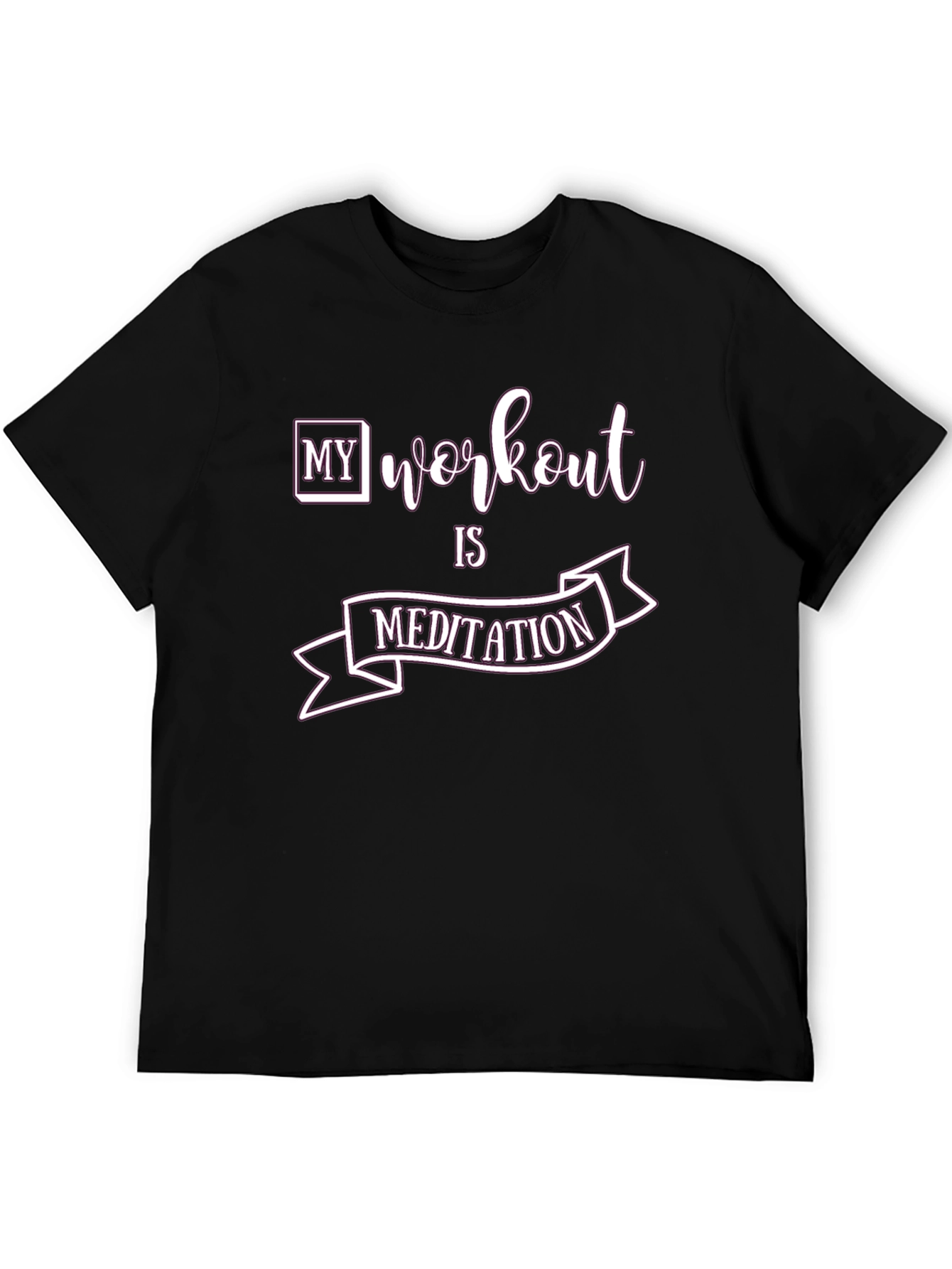 Workout is Meditation T-Shirt | Gym Apparel
