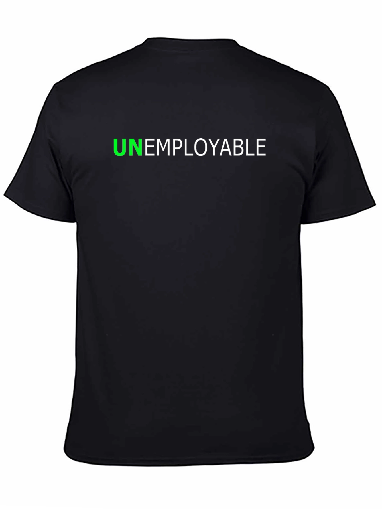 Unemployable Graphic Tee - Bold Black T-Shirt