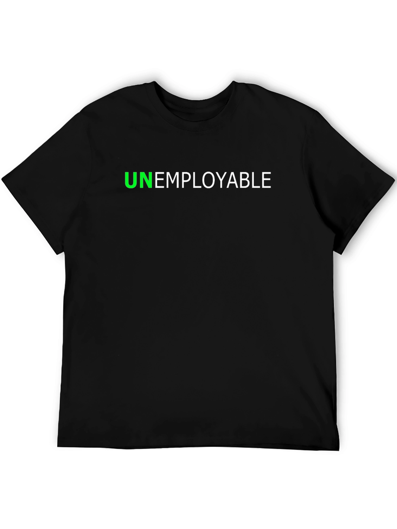 Unemployable Graphic Tee - Bold Black T-Shirt