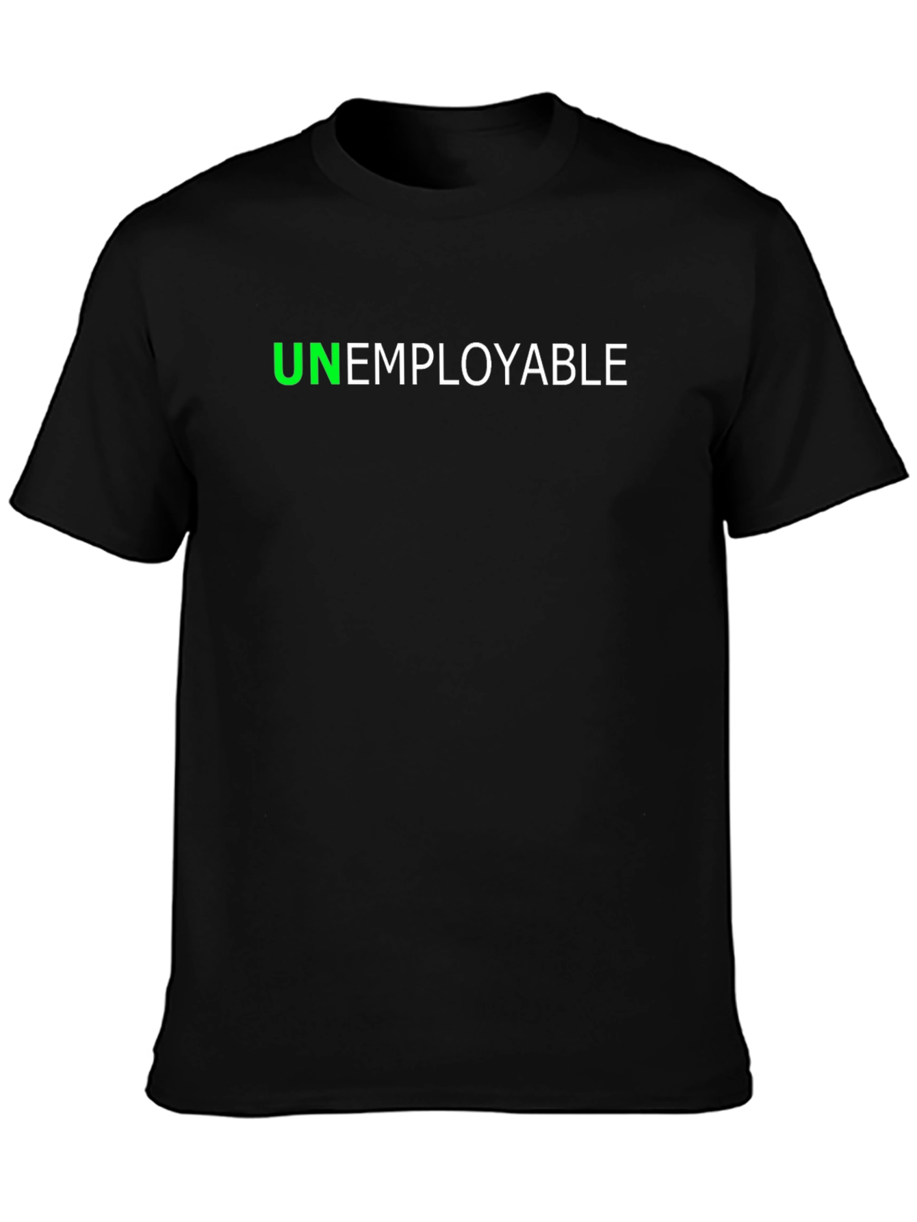 Unemployable Graphic Tee - Bold Black T-Shirt