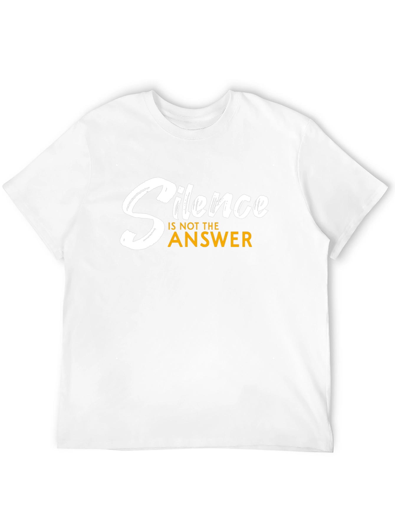 Silence is Not the Answer T-Shirt