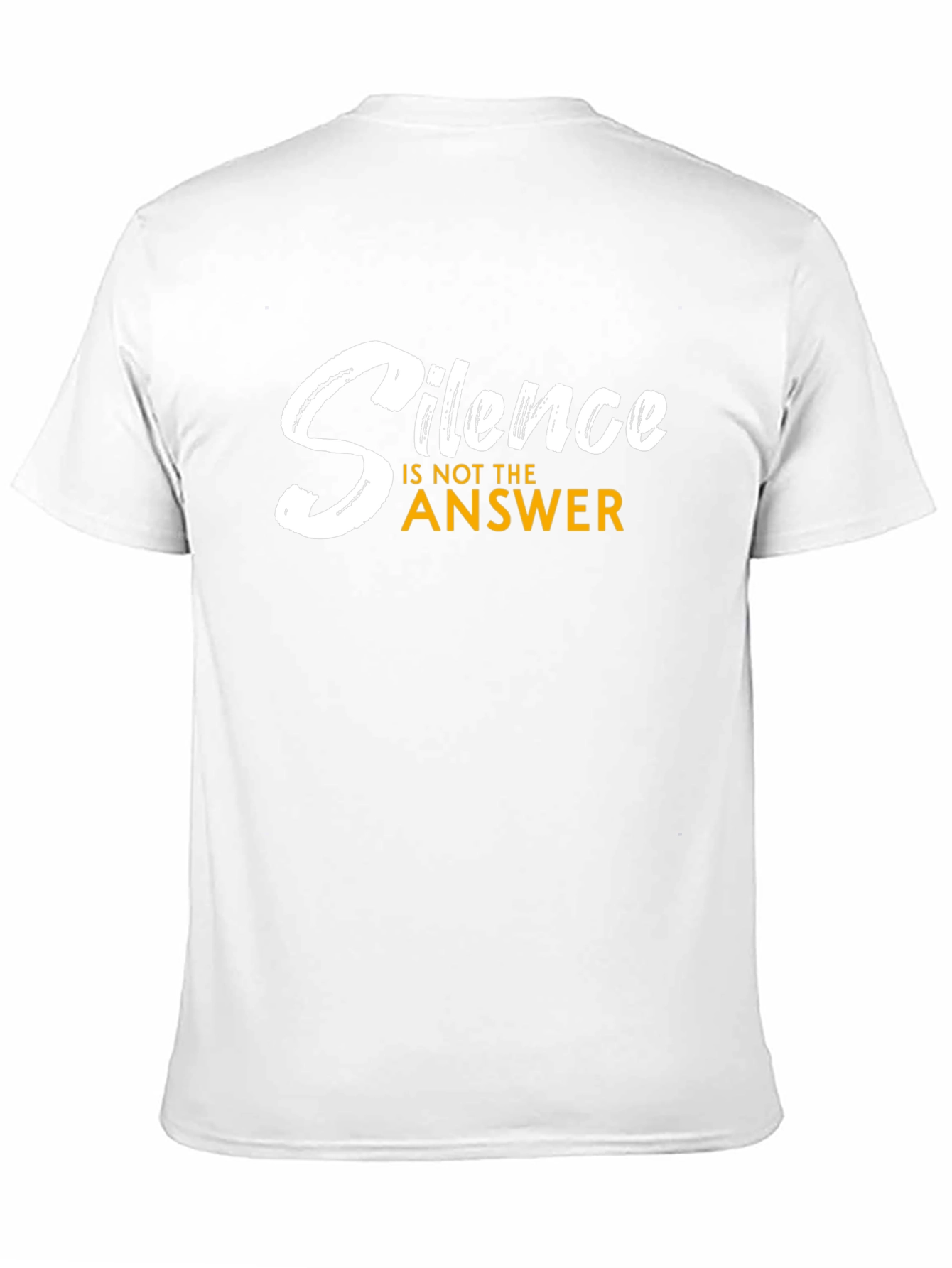 Silence is Not the Answer T-Shirt
