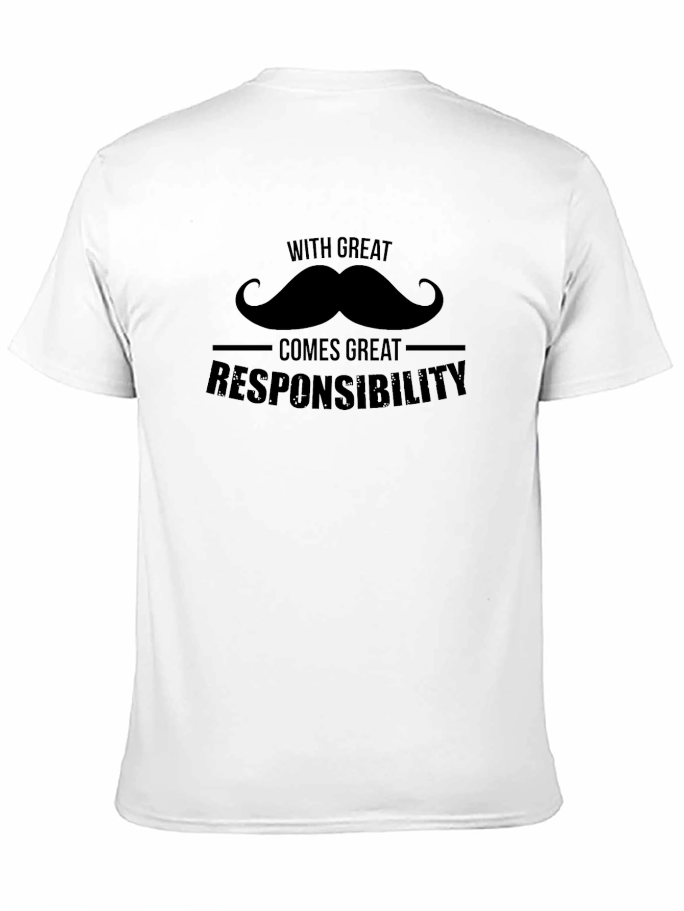 Great Mustache Responsibility T-Shirt