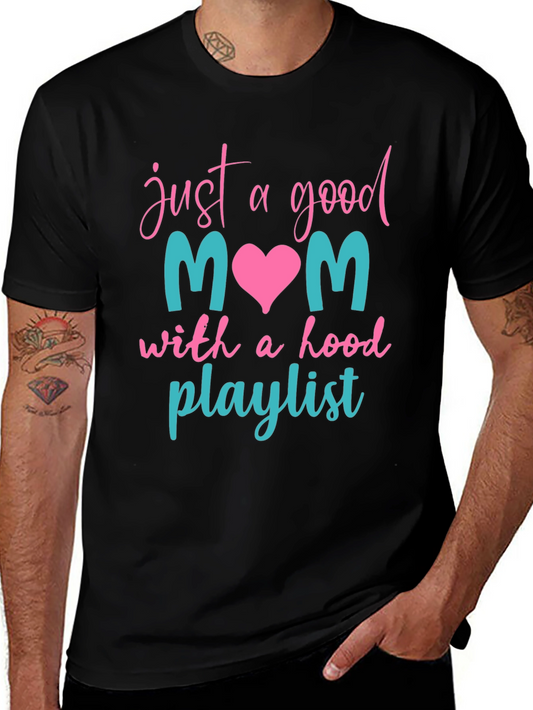 Good Mom Hood Playlist T-Shirt