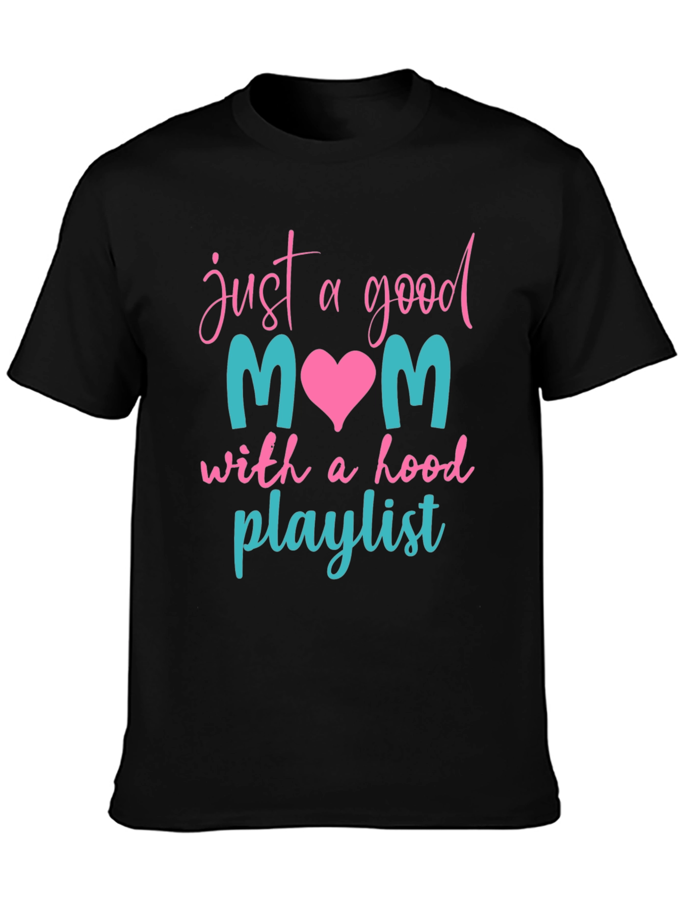 Good Mom Hood Playlist T-Shirt
