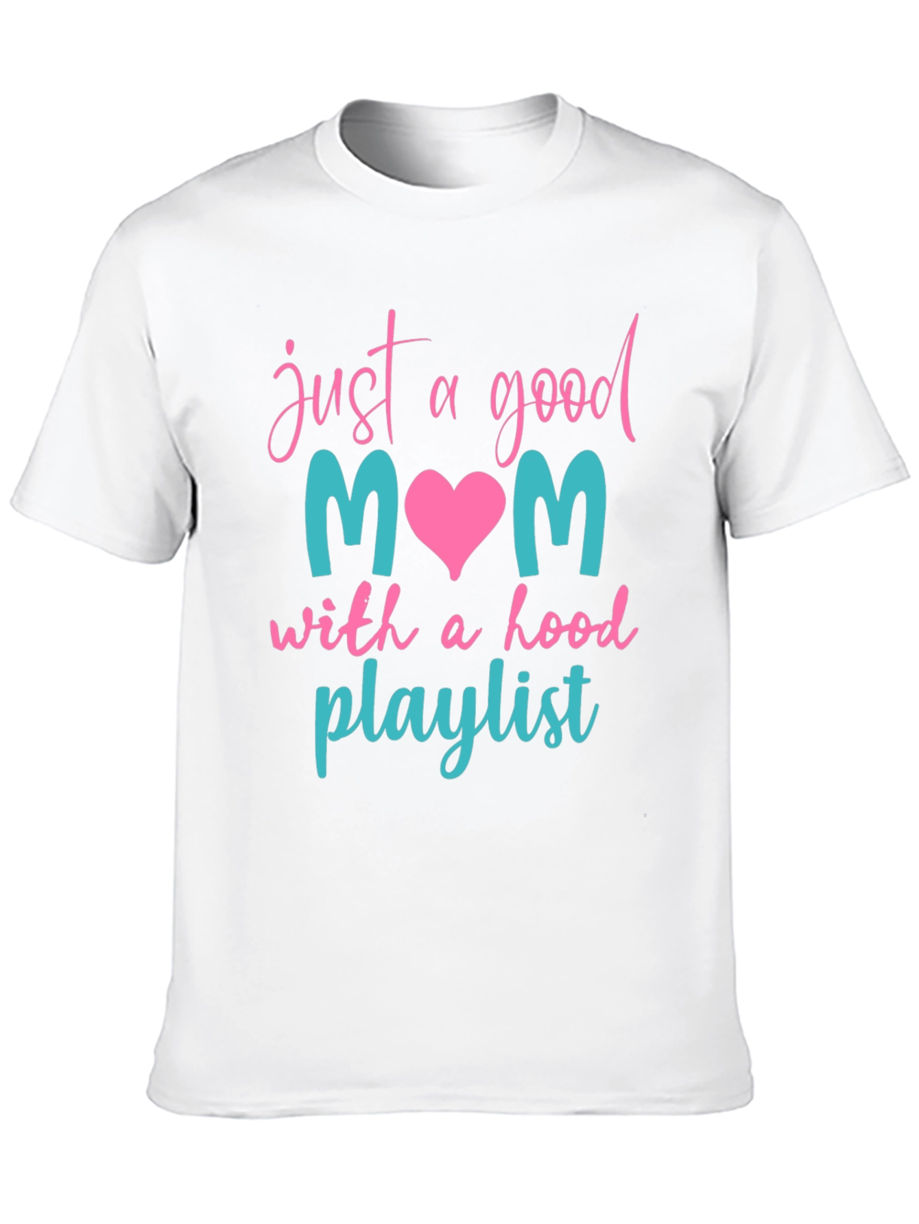 Good Mom Hood Playlist T-Shirt
