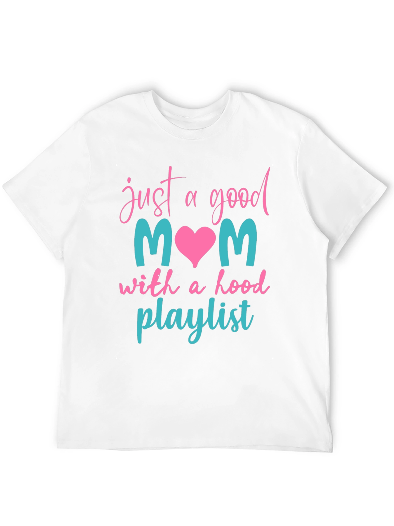 Good Mom Hood Playlist T-Shirt