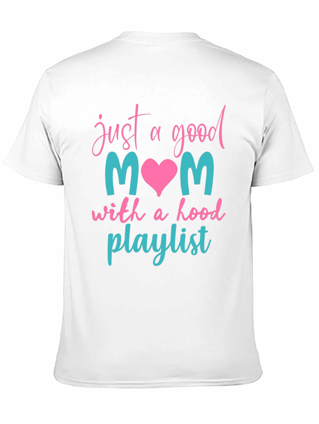 Good Mom Hood Playlist T-Shirt
