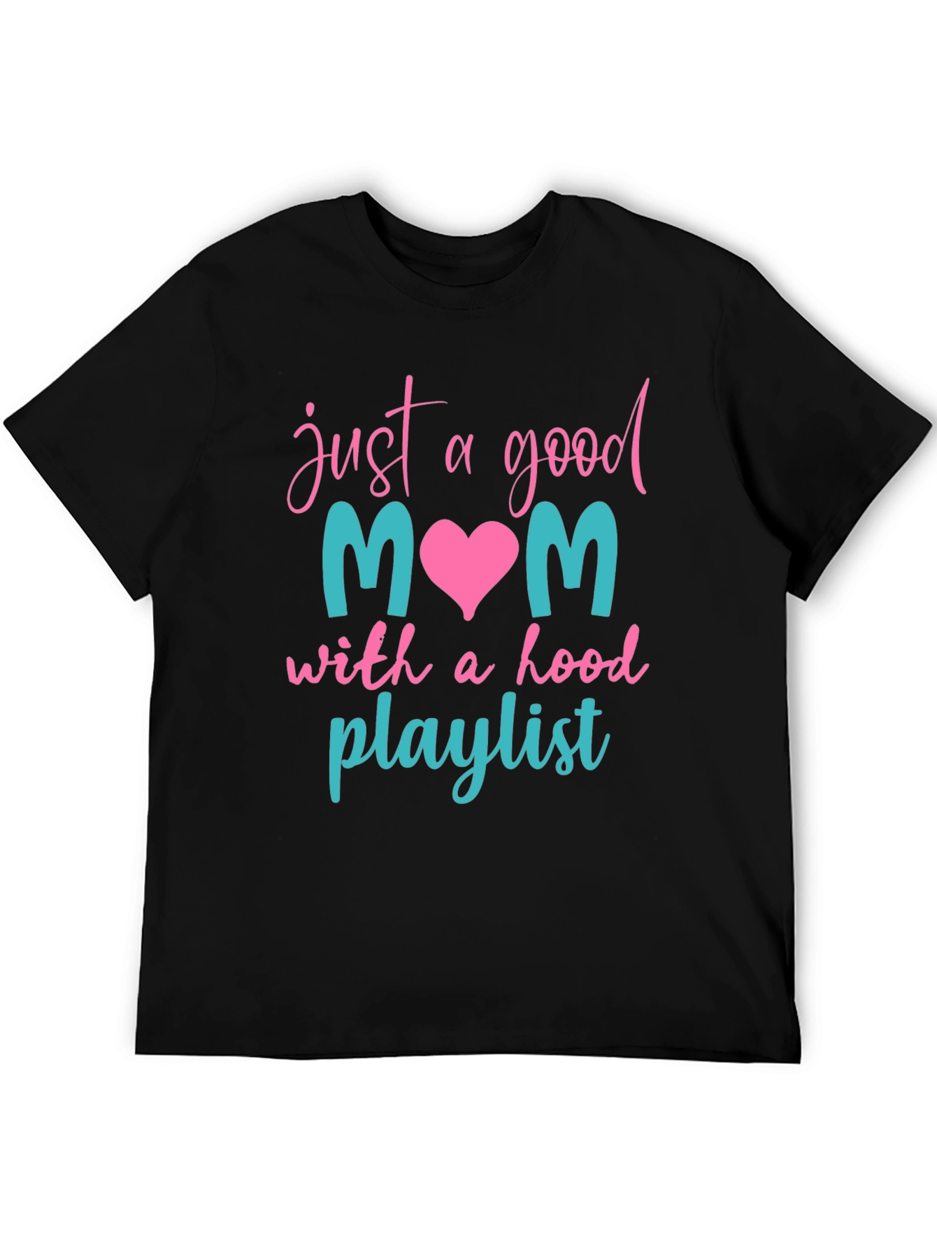 Good Mom Hood Playlist T-Shirt