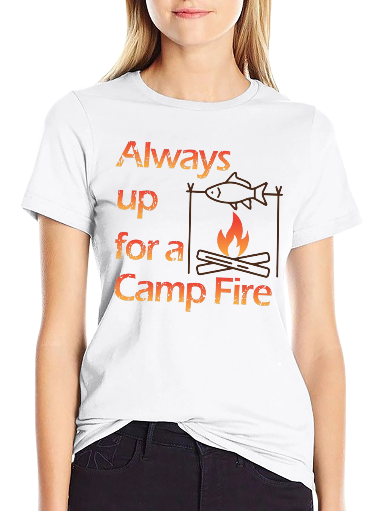 Always Up For a Camp Fire Graphic T-Shirt