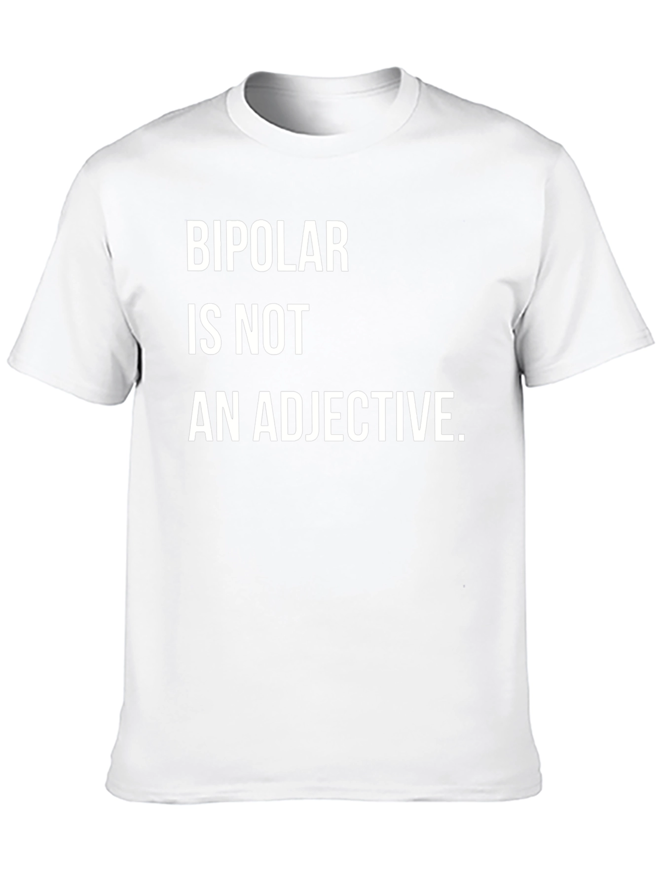 Bipolar Is Not An Adjective Graphic Tee