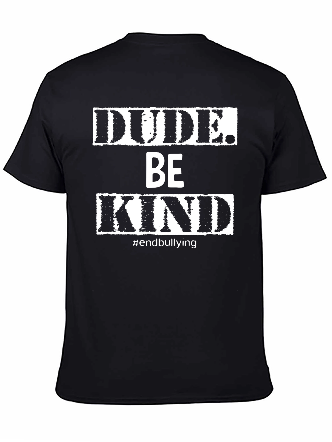 Dude. Be Kind. T-Shirt Anti-Bullying