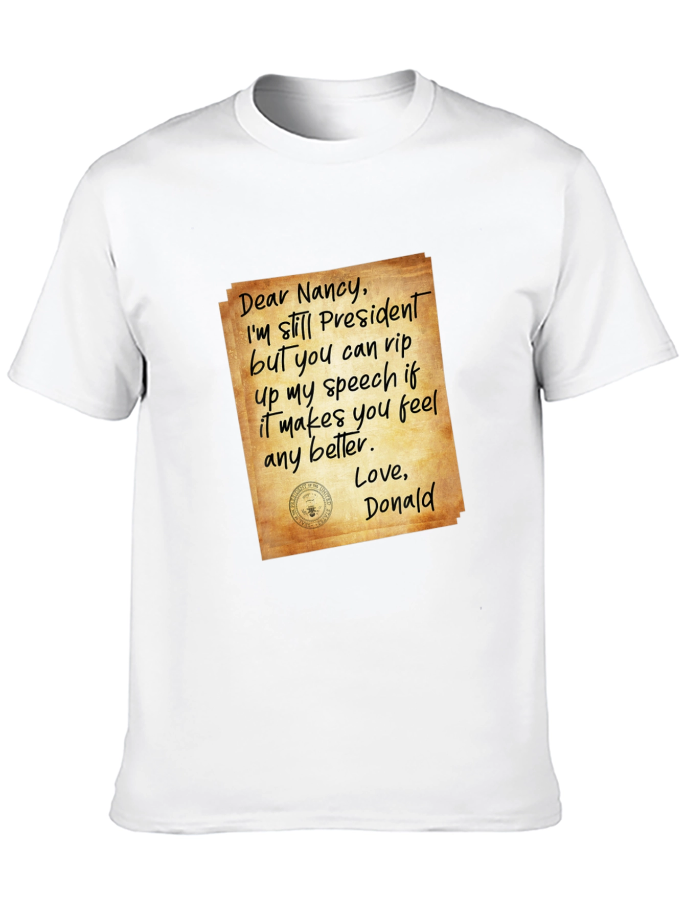 Dear Nancy Political Statement T-Shirt