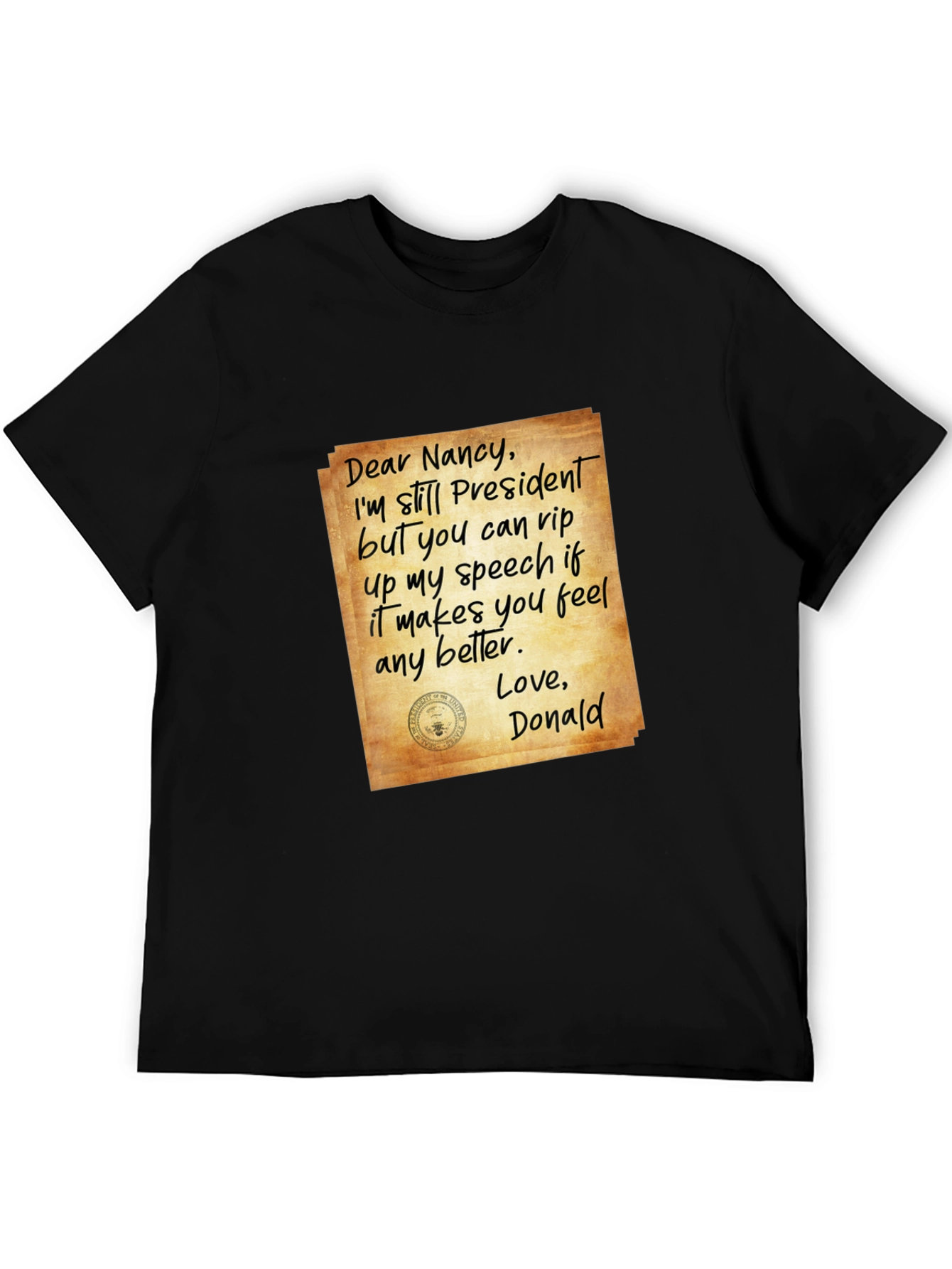 Dear Nancy Political Statement T-Shirt