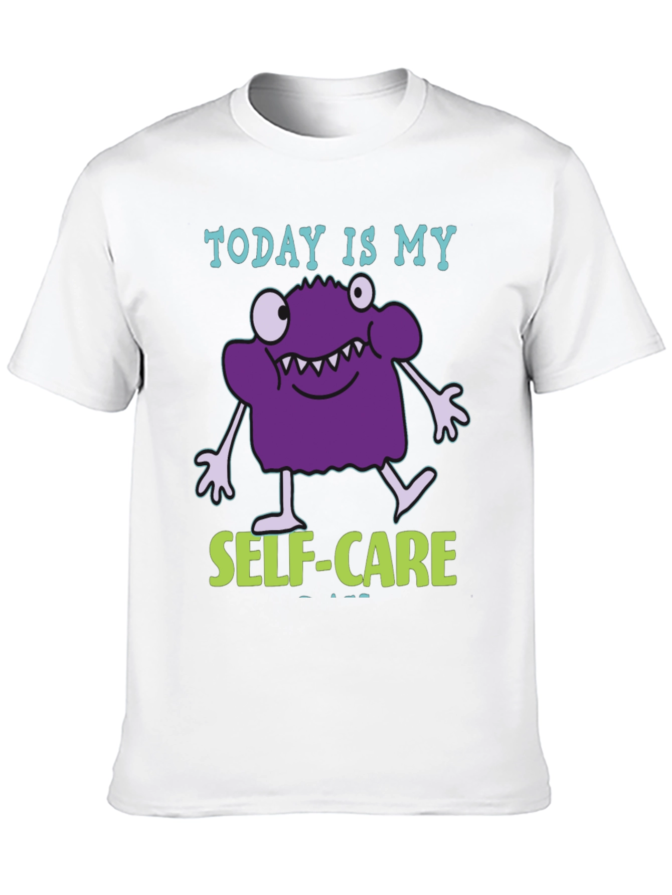 Today is My Self-Care Monster Graphic Tee