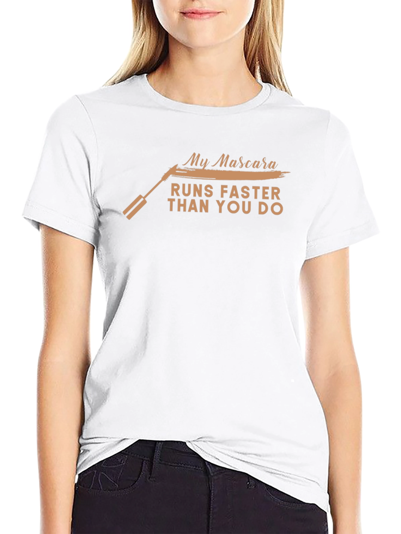 My Mascara Runs Faster Than You T-Shirt