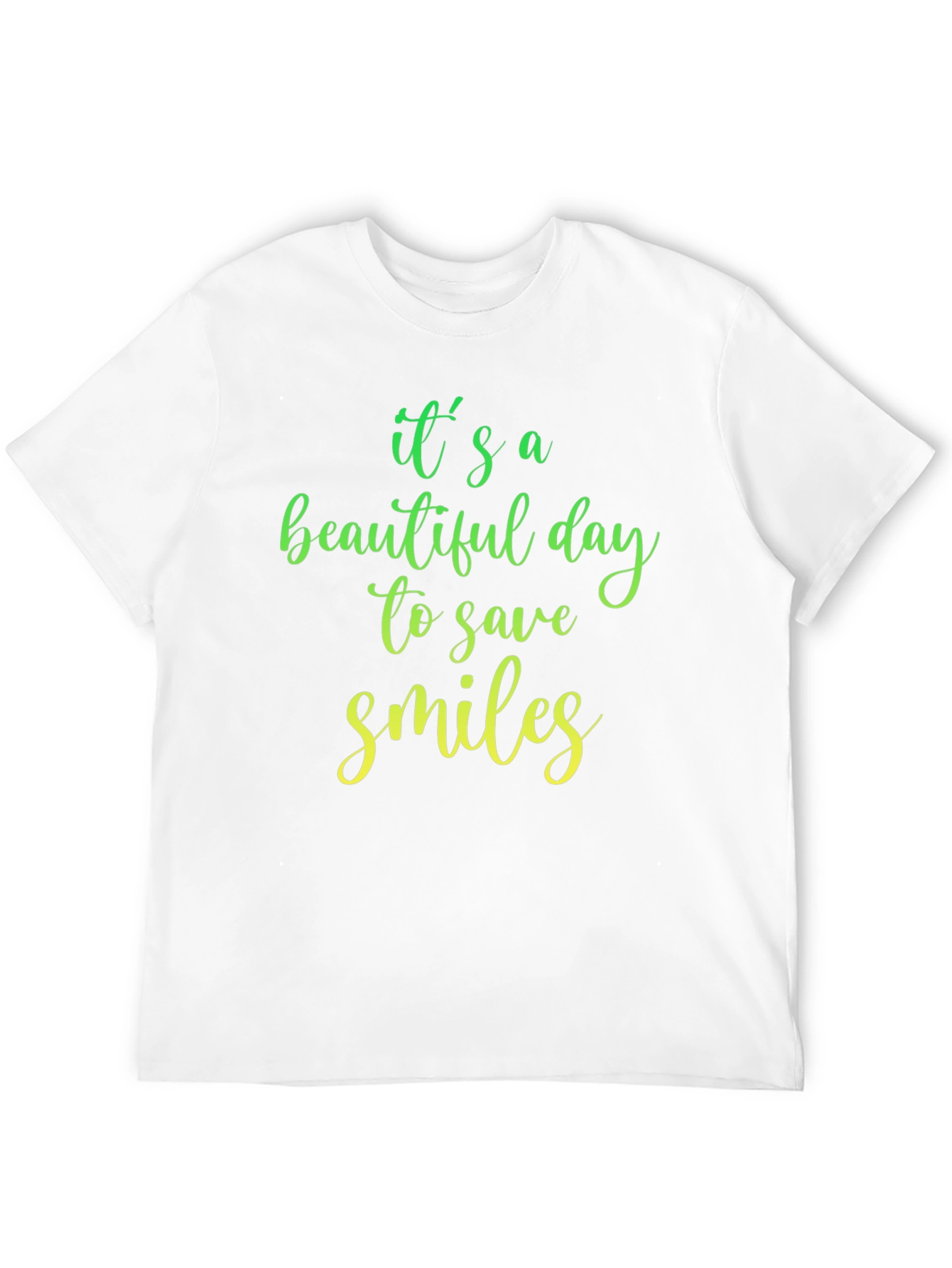 Beautiful Day to Save Smiles Graphic T-Shirt