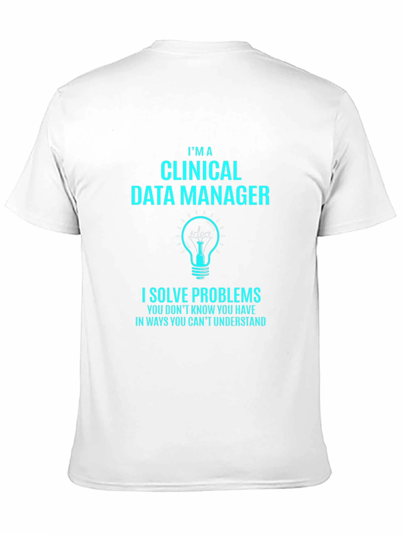 Clinical Data Manager T-Shirt