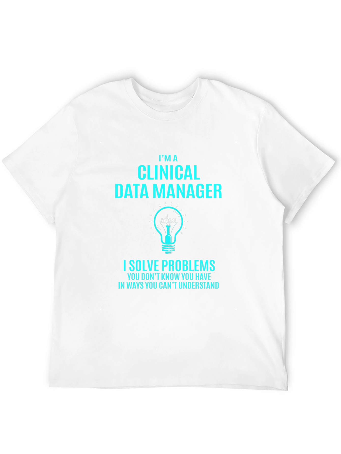 Clinical Data Manager T-Shirt