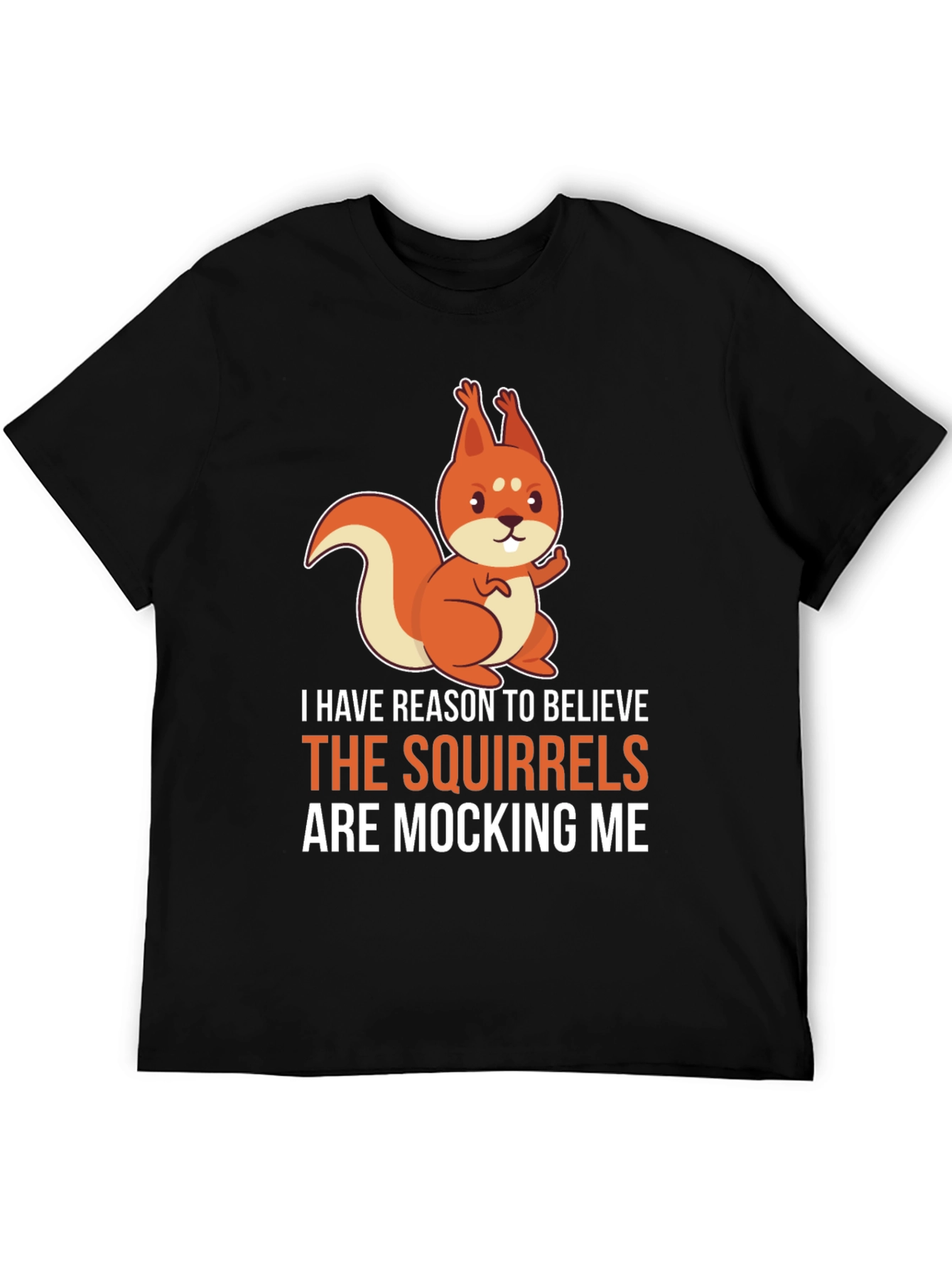 Squirrels Mocking Me Graphic T-Shirt