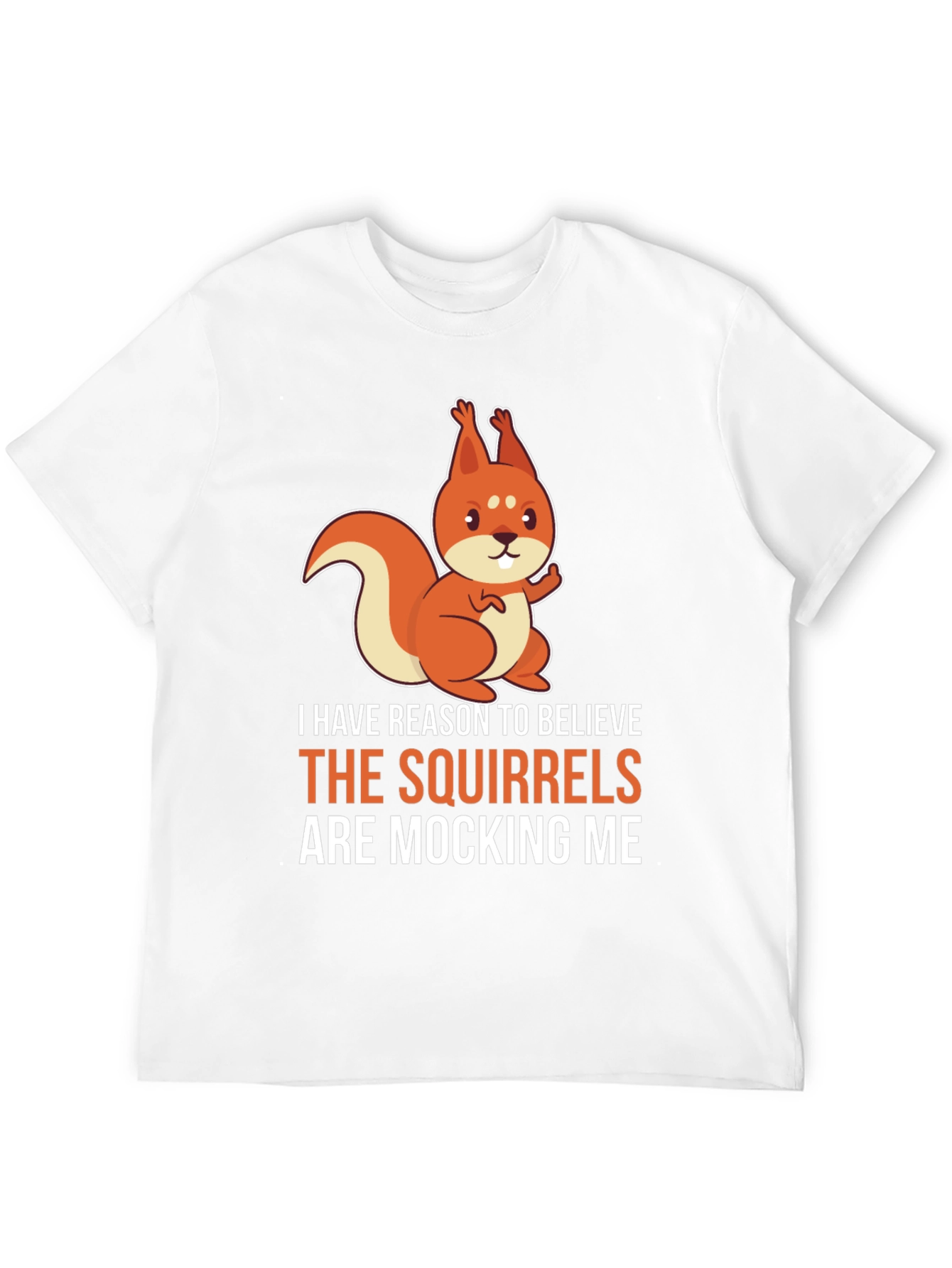 Squirrels Mocking Me Graphic T-Shirt