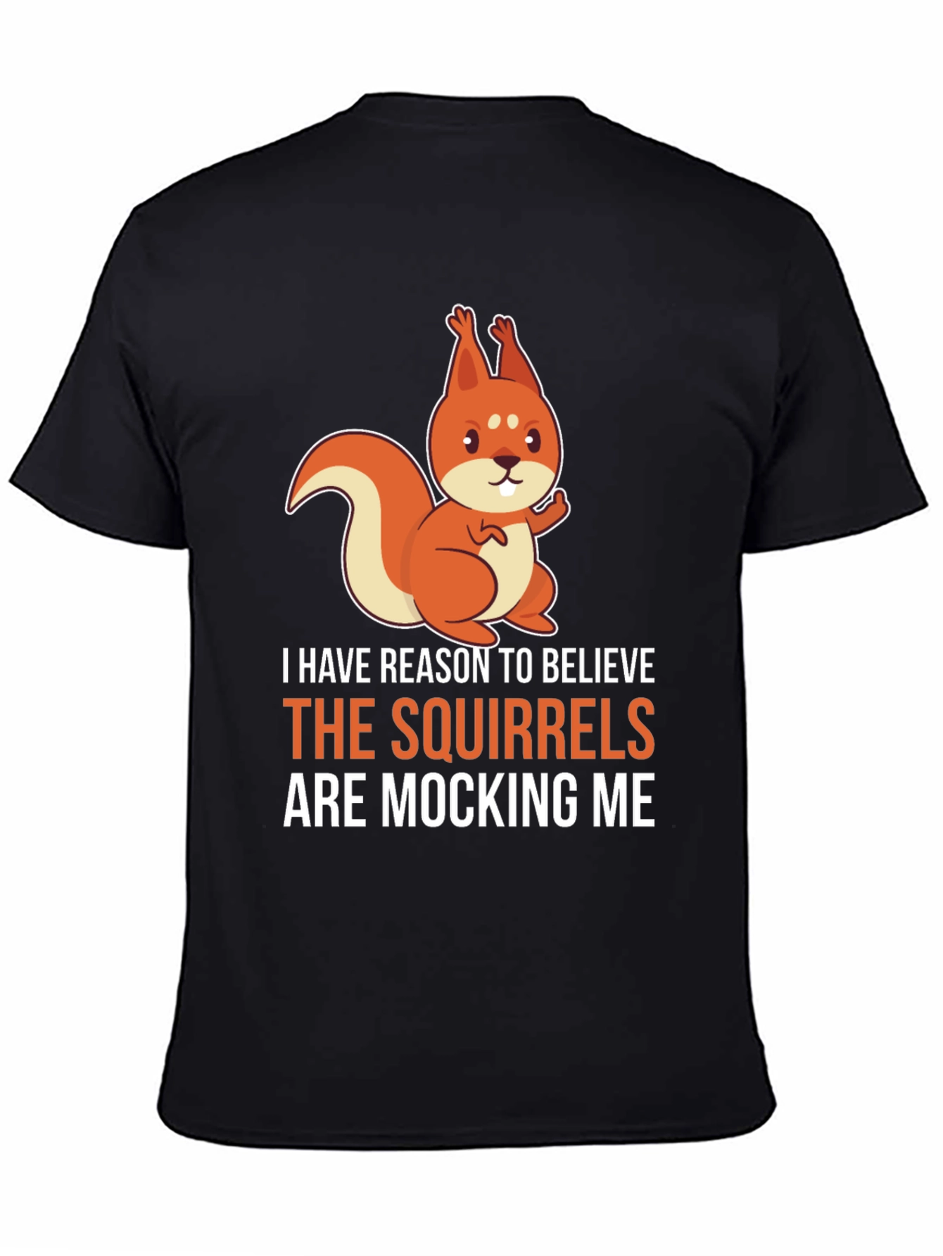 Squirrels Mocking Me Graphic T-Shirt