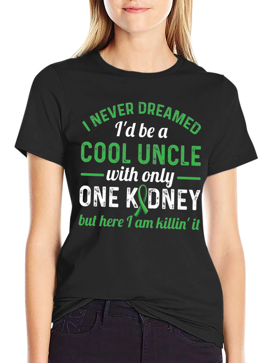 Cool Uncle One Kidney Awareness Graphic T-Shirt