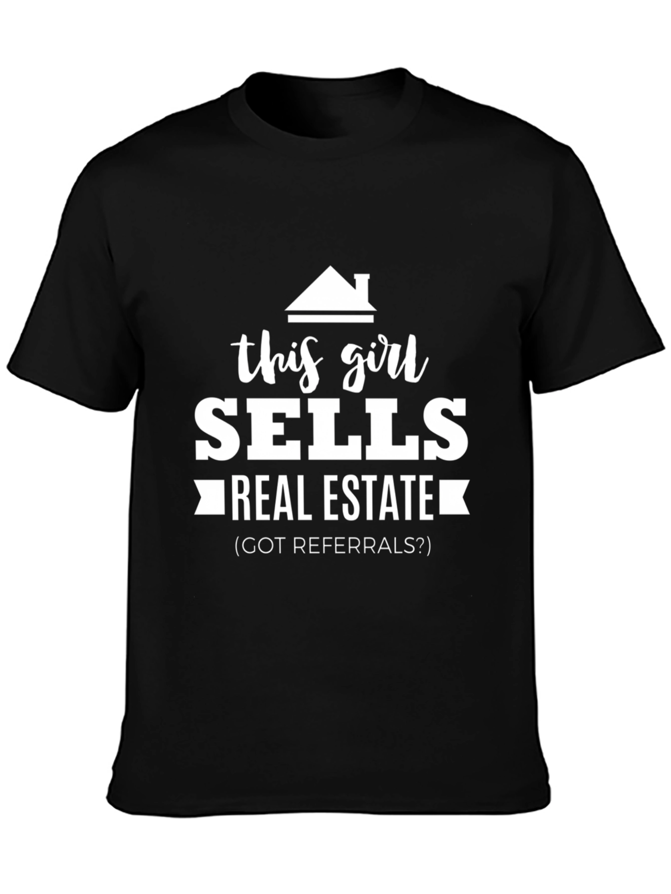 This Girl Sells Real Estate T-Shirt