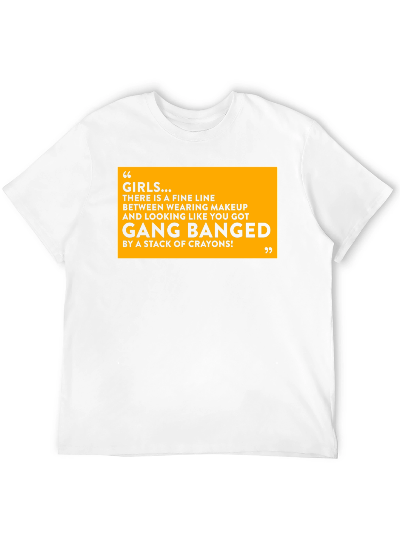 Funny Girls Makeup T-Shirt - Gang Bang Crayons Joke