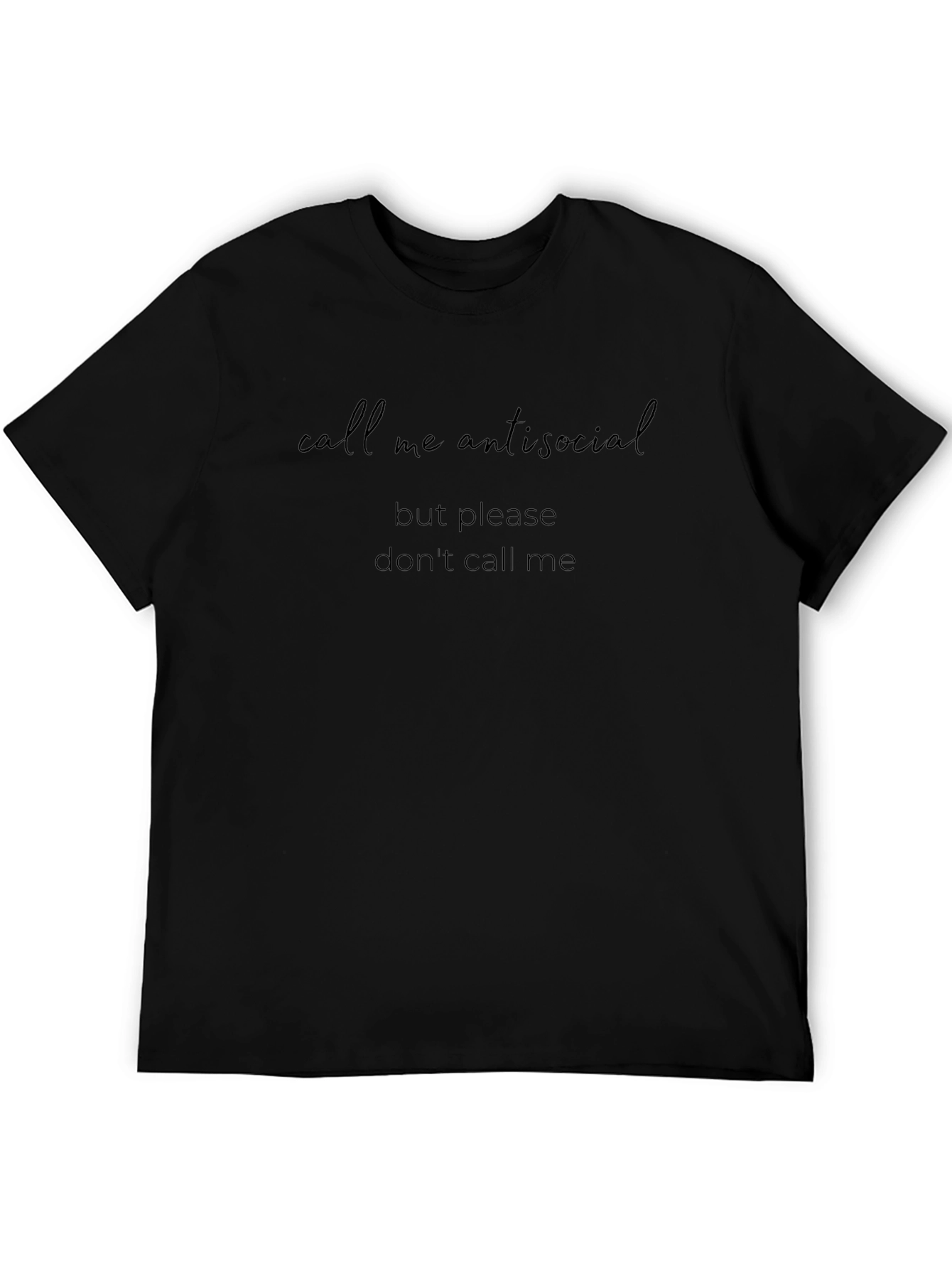 Antisocial Statement T-Shirt - Call Me Out in Style!