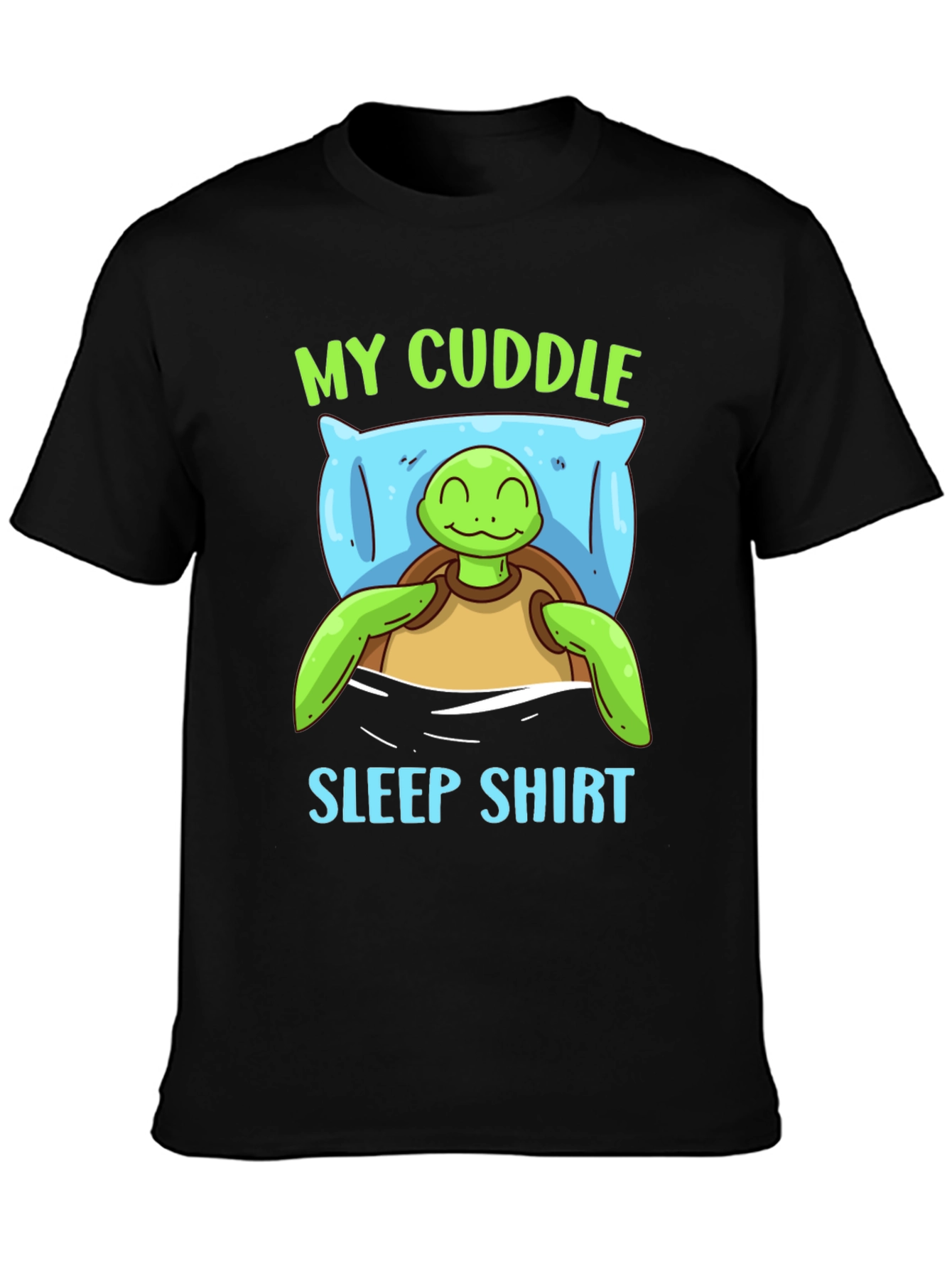 Cute Turtle My Cuddle Sleep Shirt Black Tee