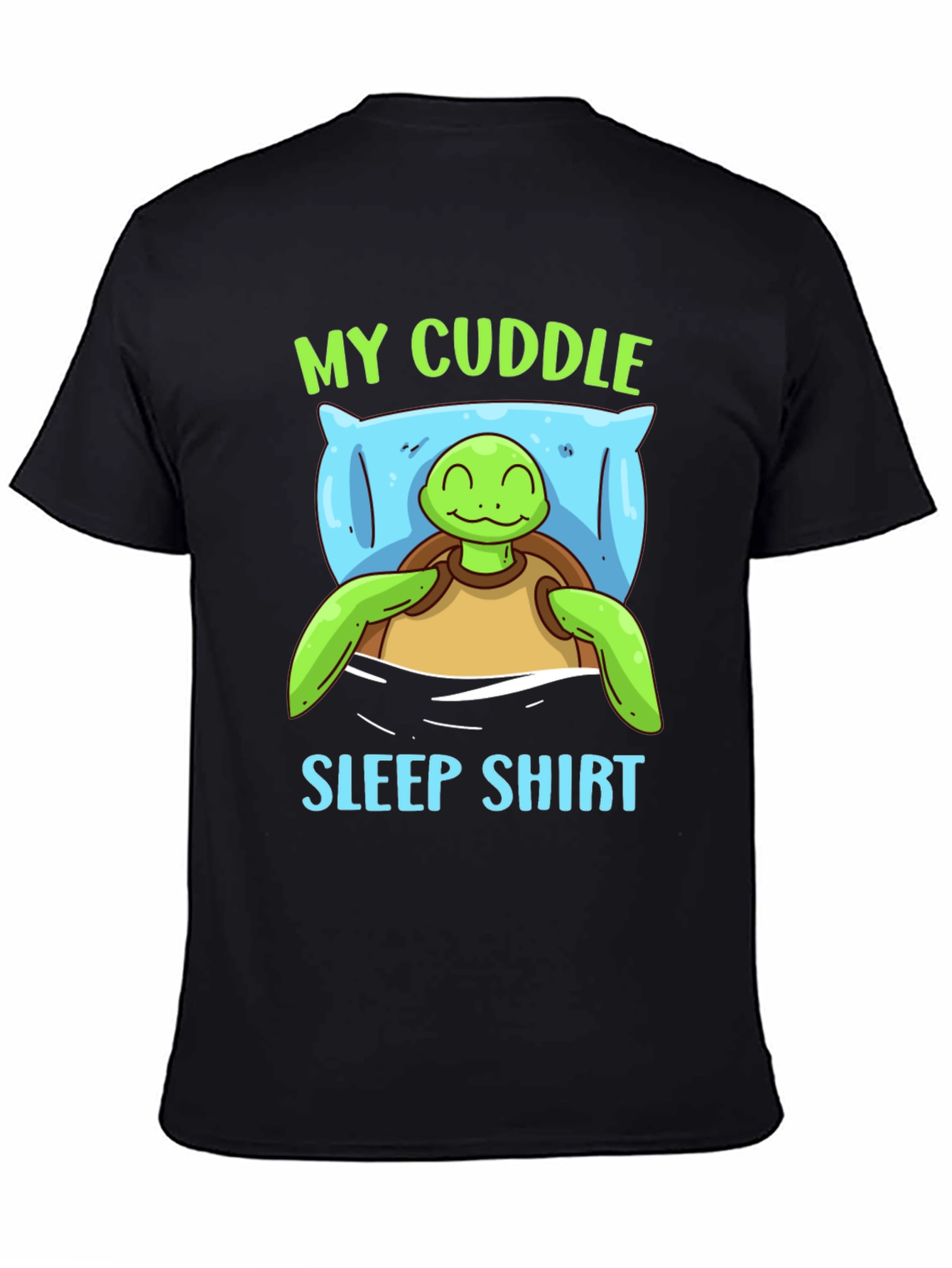 Cute Turtle My Cuddle Sleep Shirt Black Tee