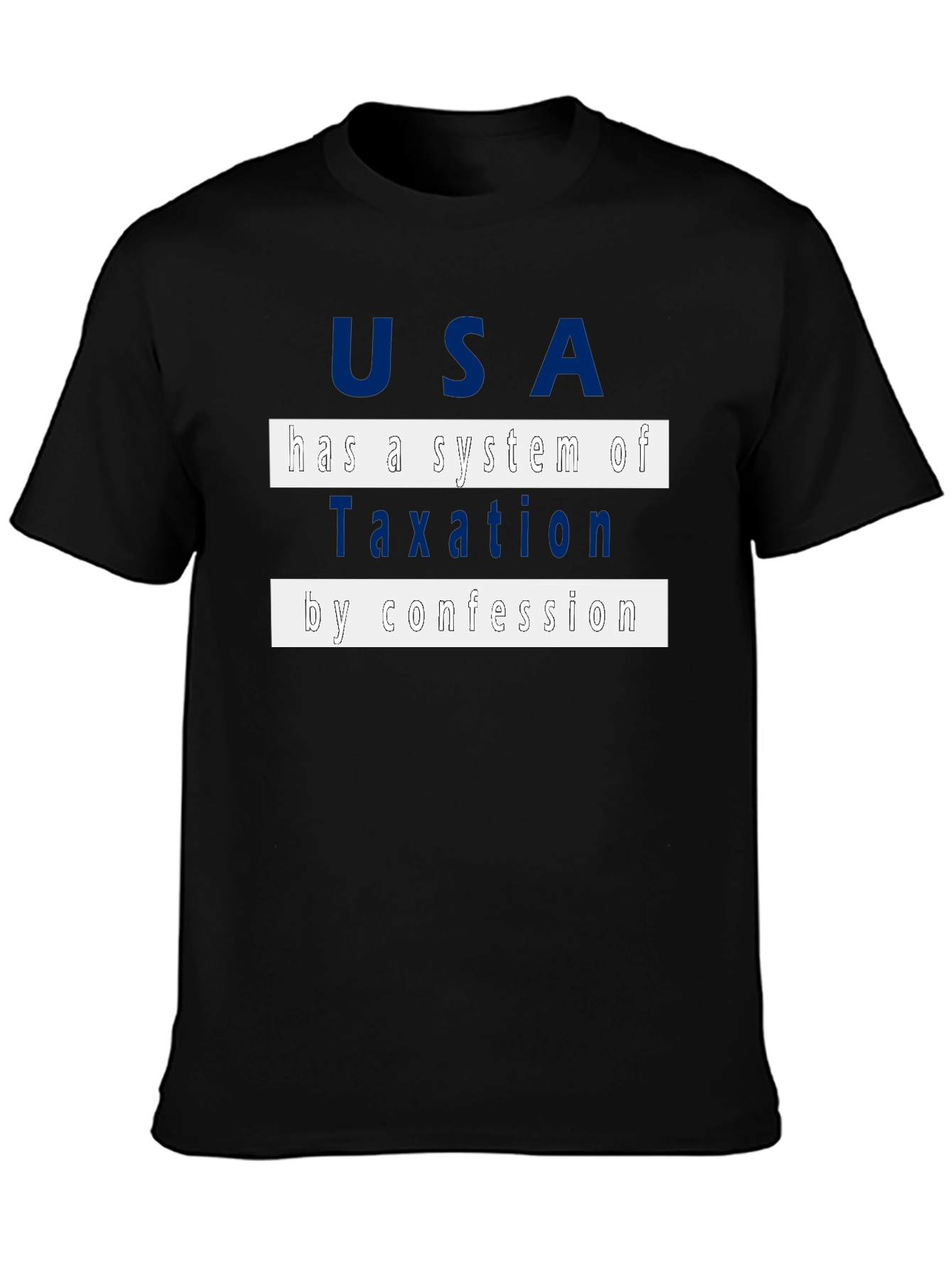 USA Taxation by Confession T-Shirt - Political Statement Tee